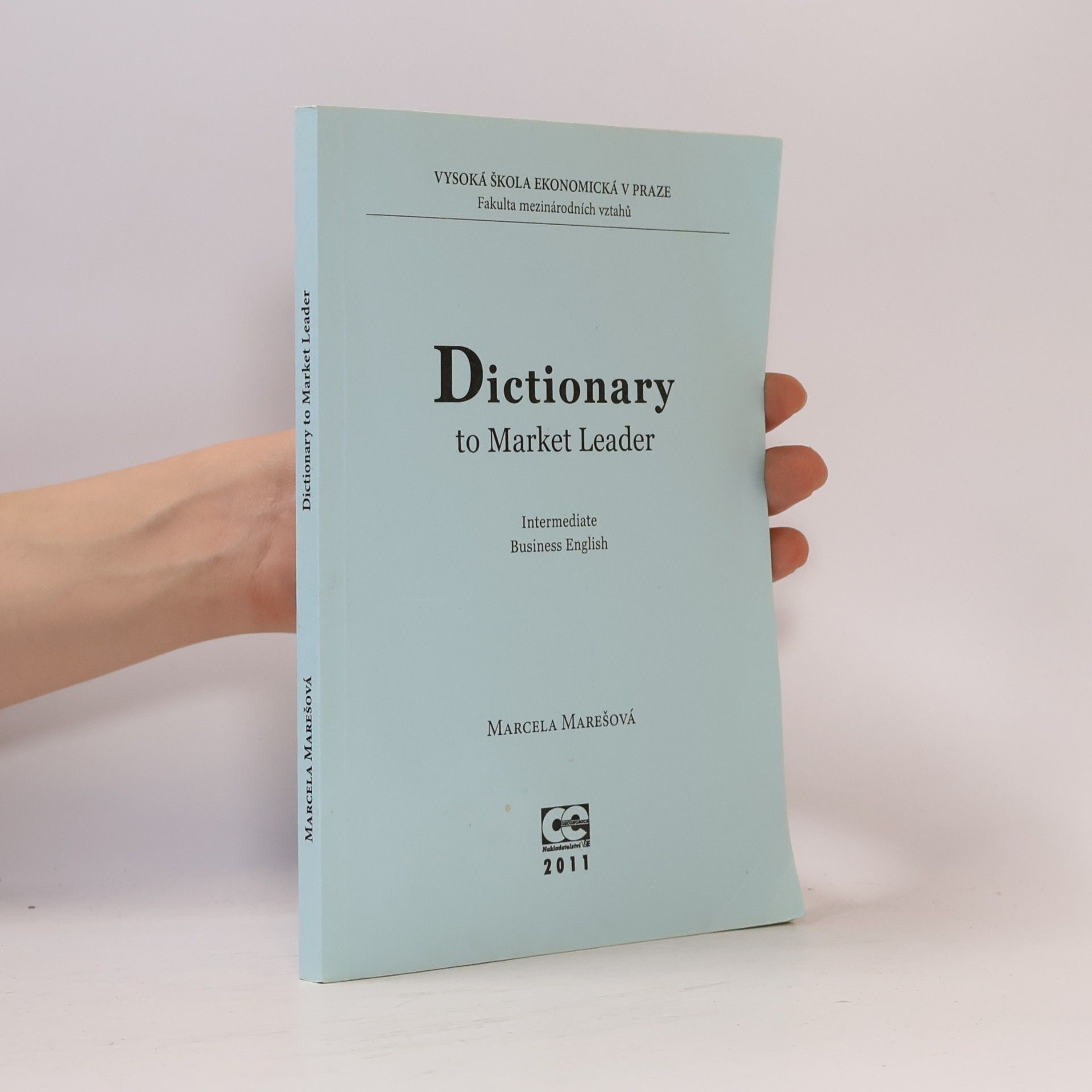 Marcela Marešová Dictionary to market leader : intermediate business English