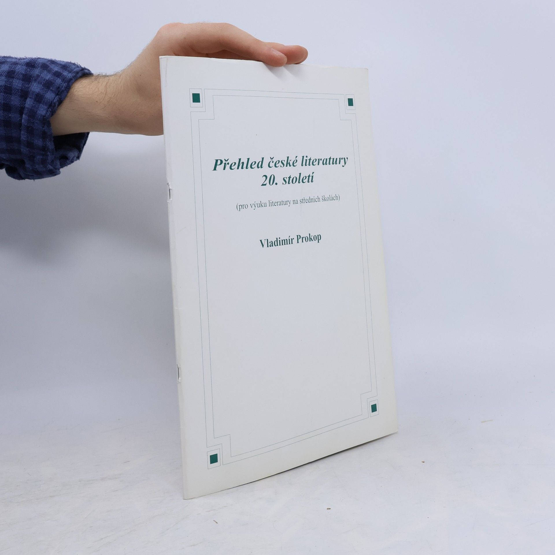 Vladimír Prokop Čítanka k Přehledu české literatury 20. století pro výuku literatury na středních školách