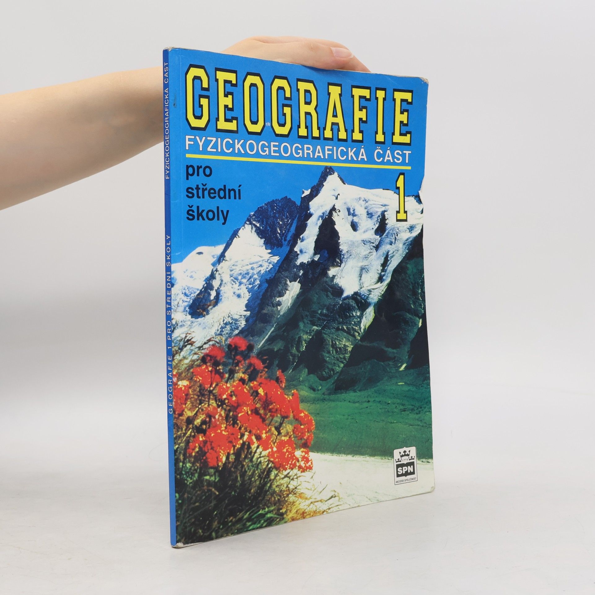 Jaromír Demek Geografie pro střední školy. 1 : fyzickogeografická část