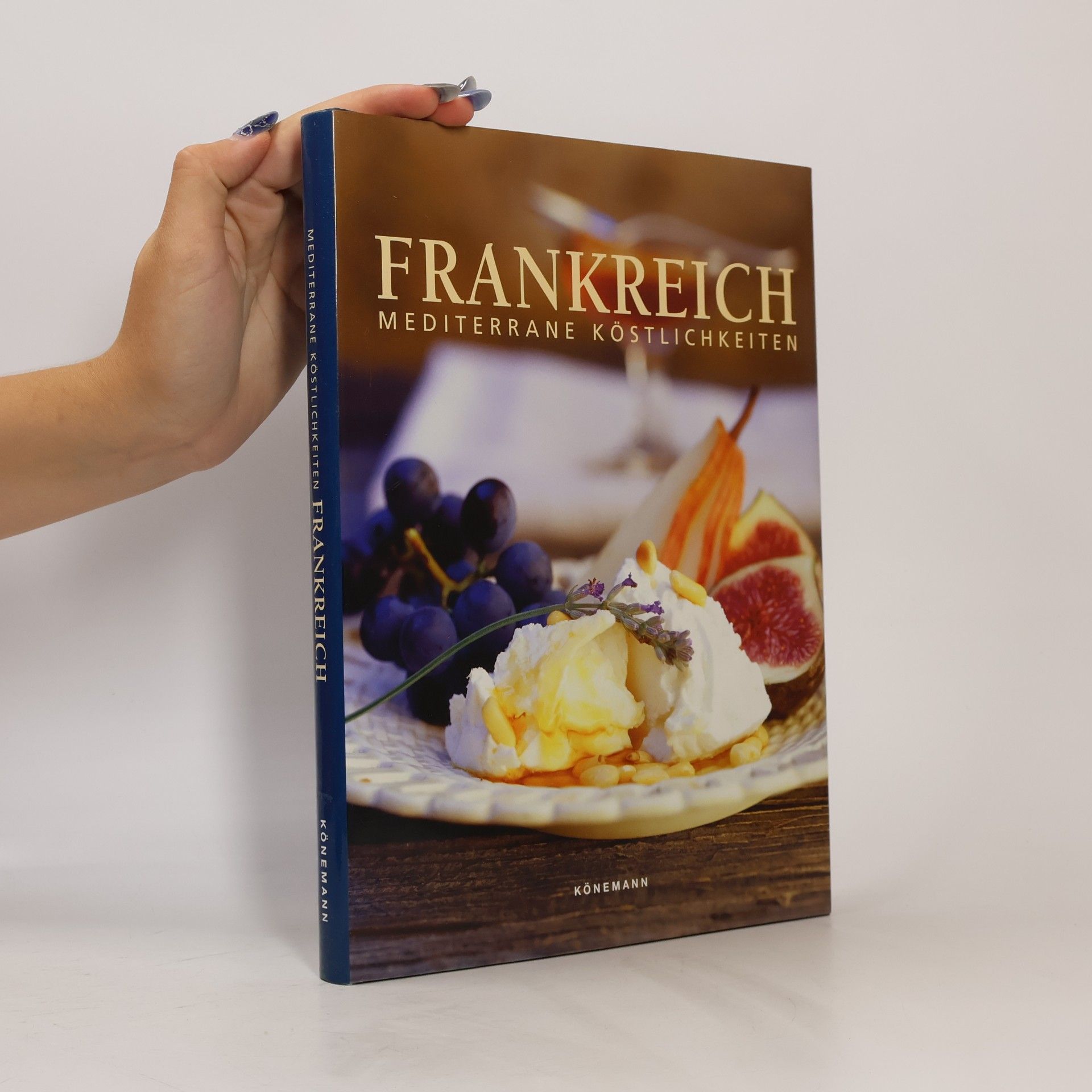 Autorenkollektiv Frankreich: Mediterrane Köstlichkeiten