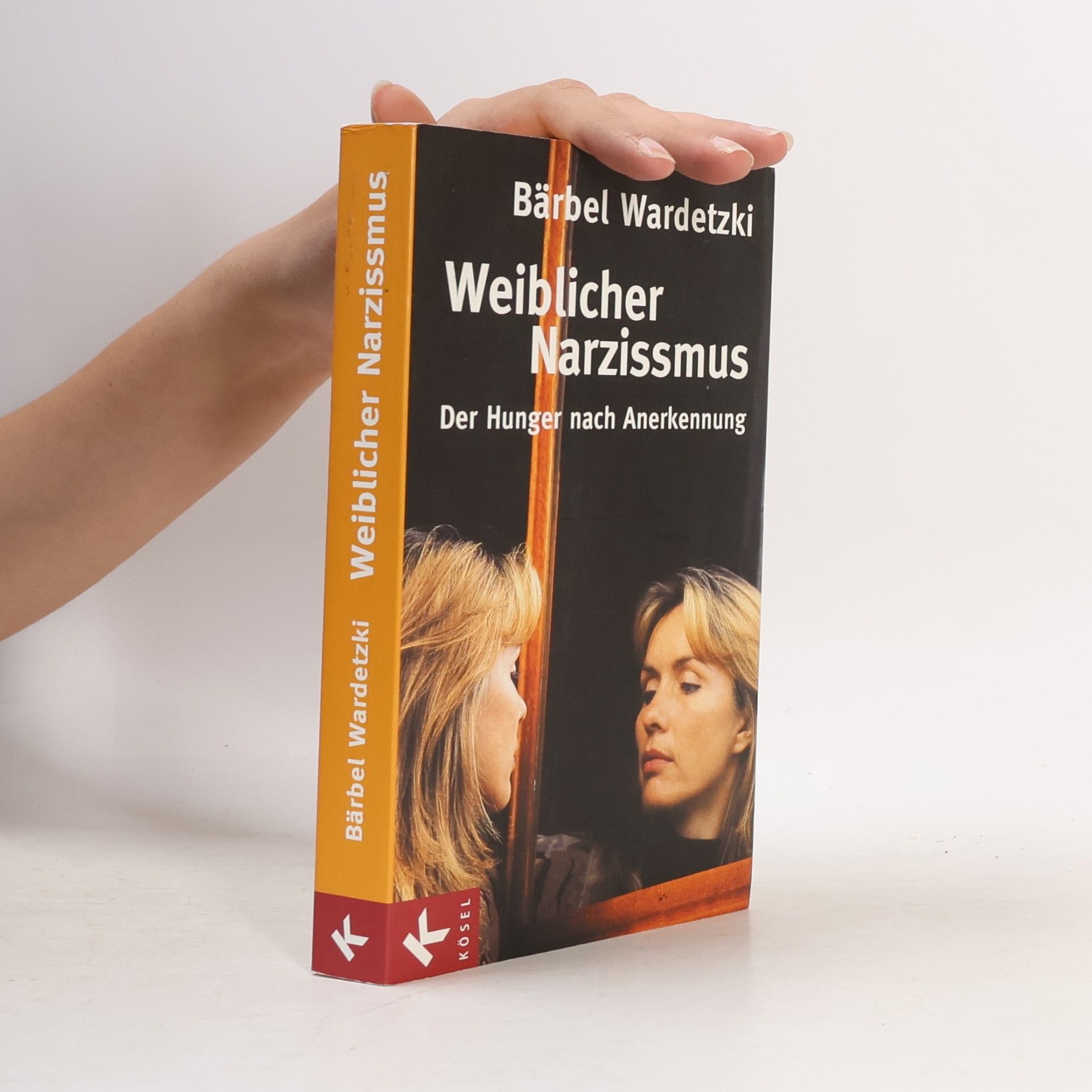 Bärbel Wardetzki Weiblicher Narzissmus