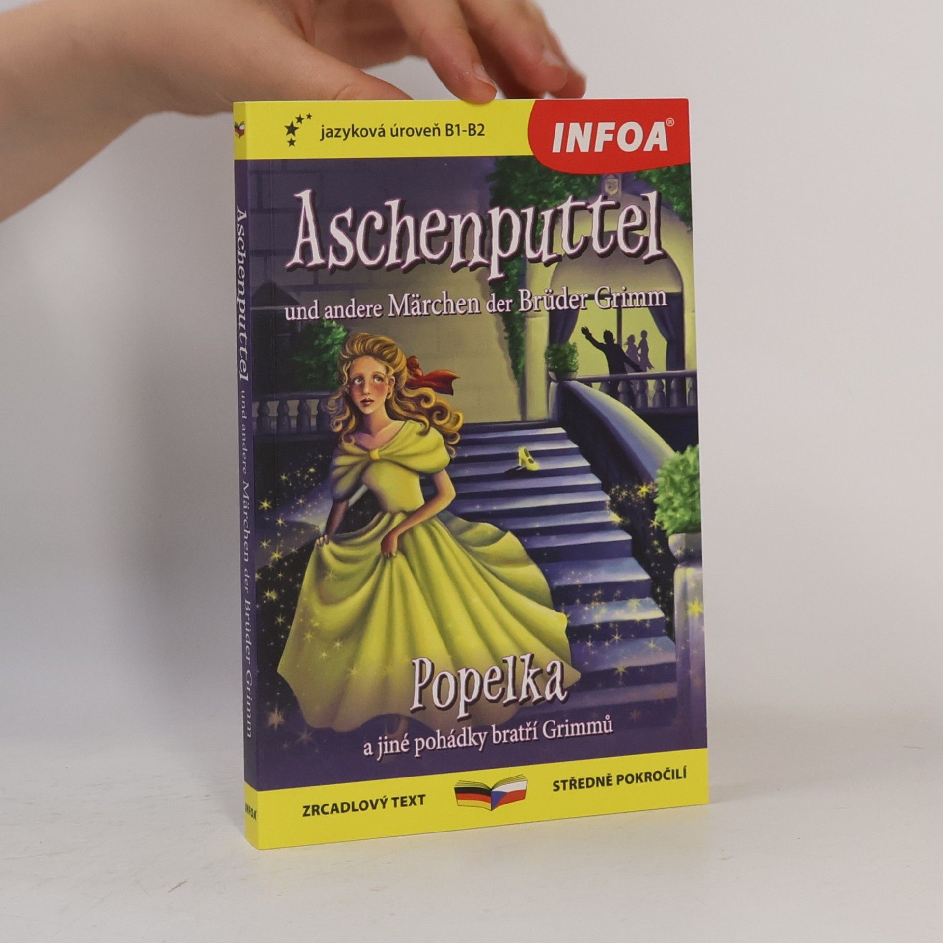 Jana Wilhelmová Aschenputtel und andere Märchen = Popelka a jiné pohádky bratří Grimmů