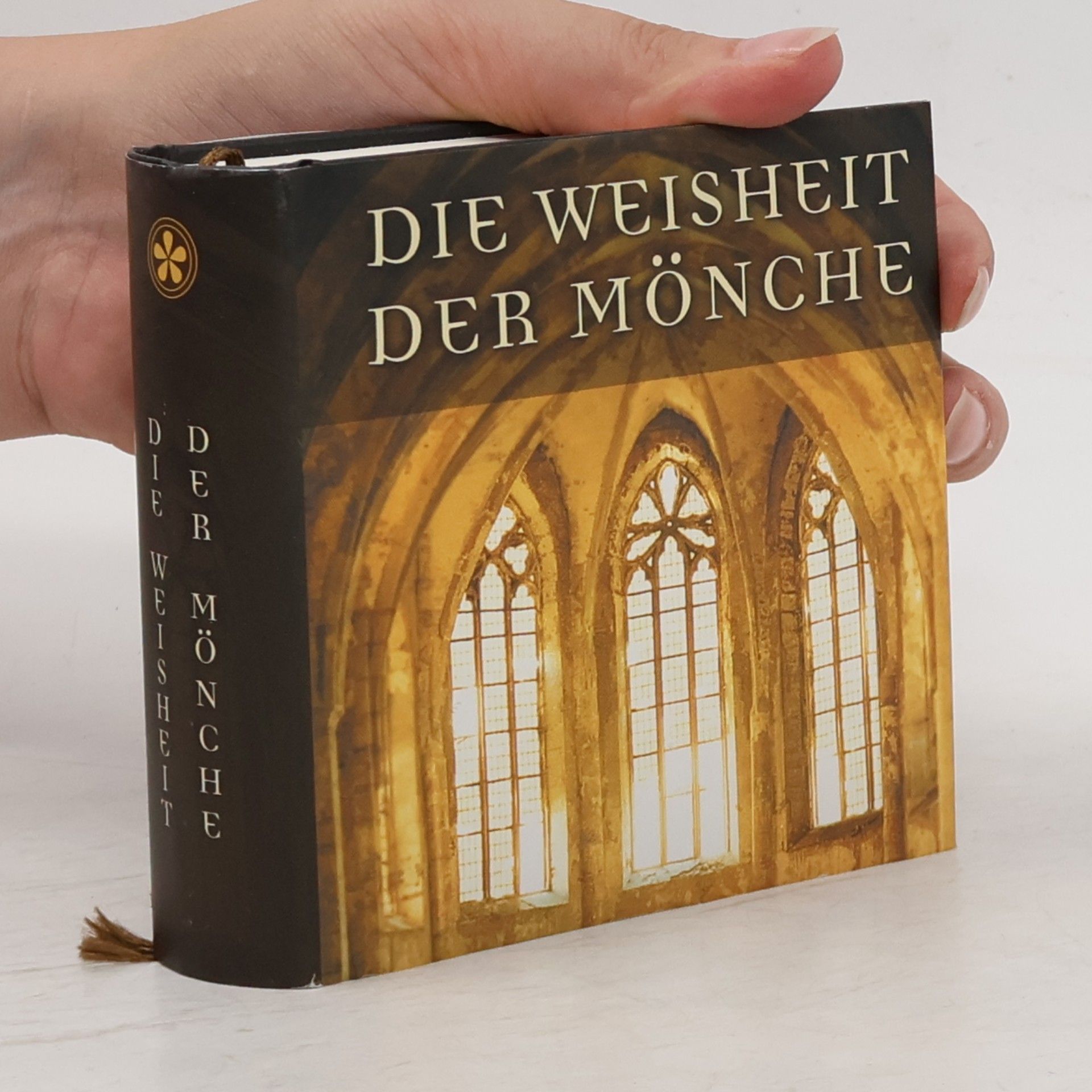Autorenkollektiv Die Weisheit der Mönche