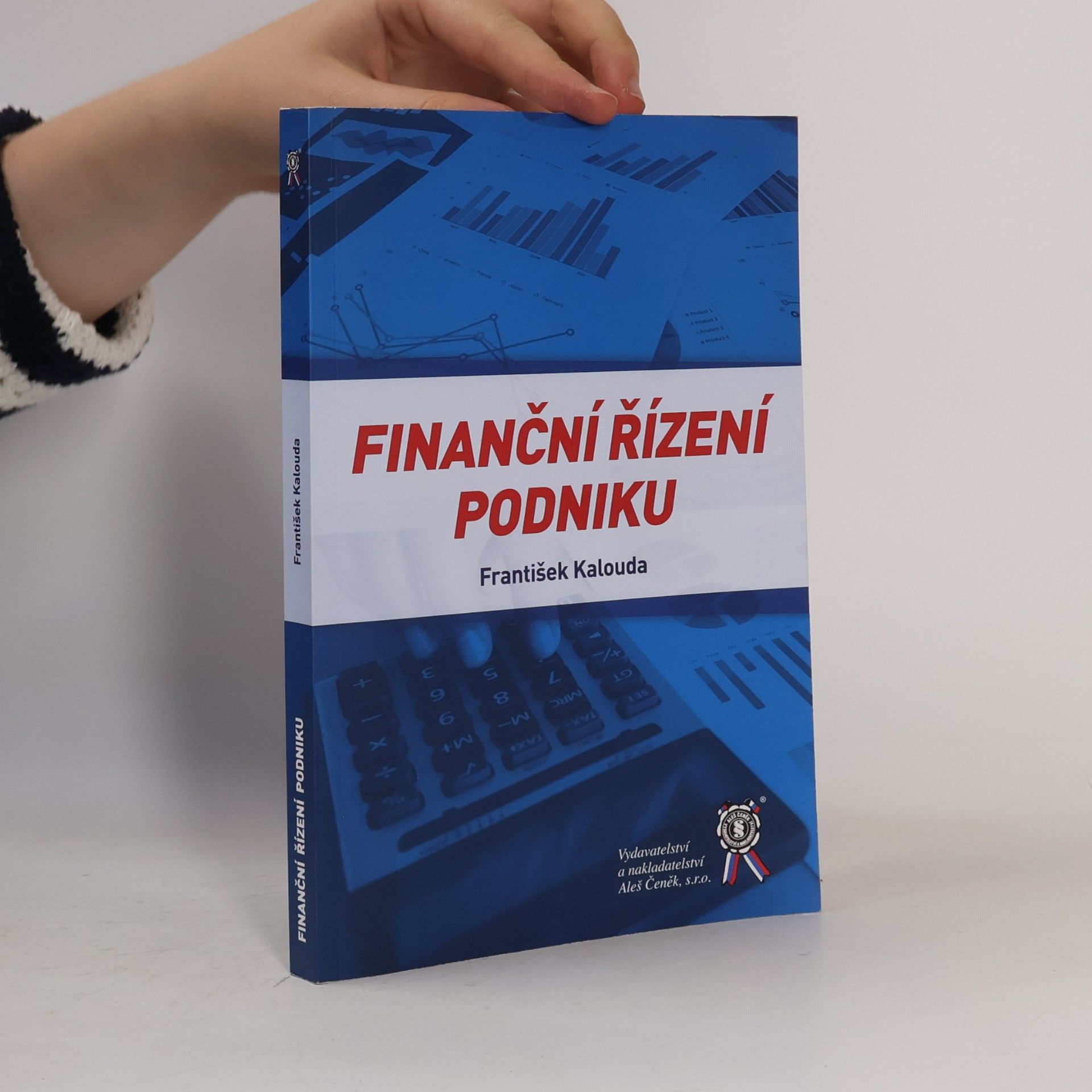 František Kalouda Finanční řízení podniku
