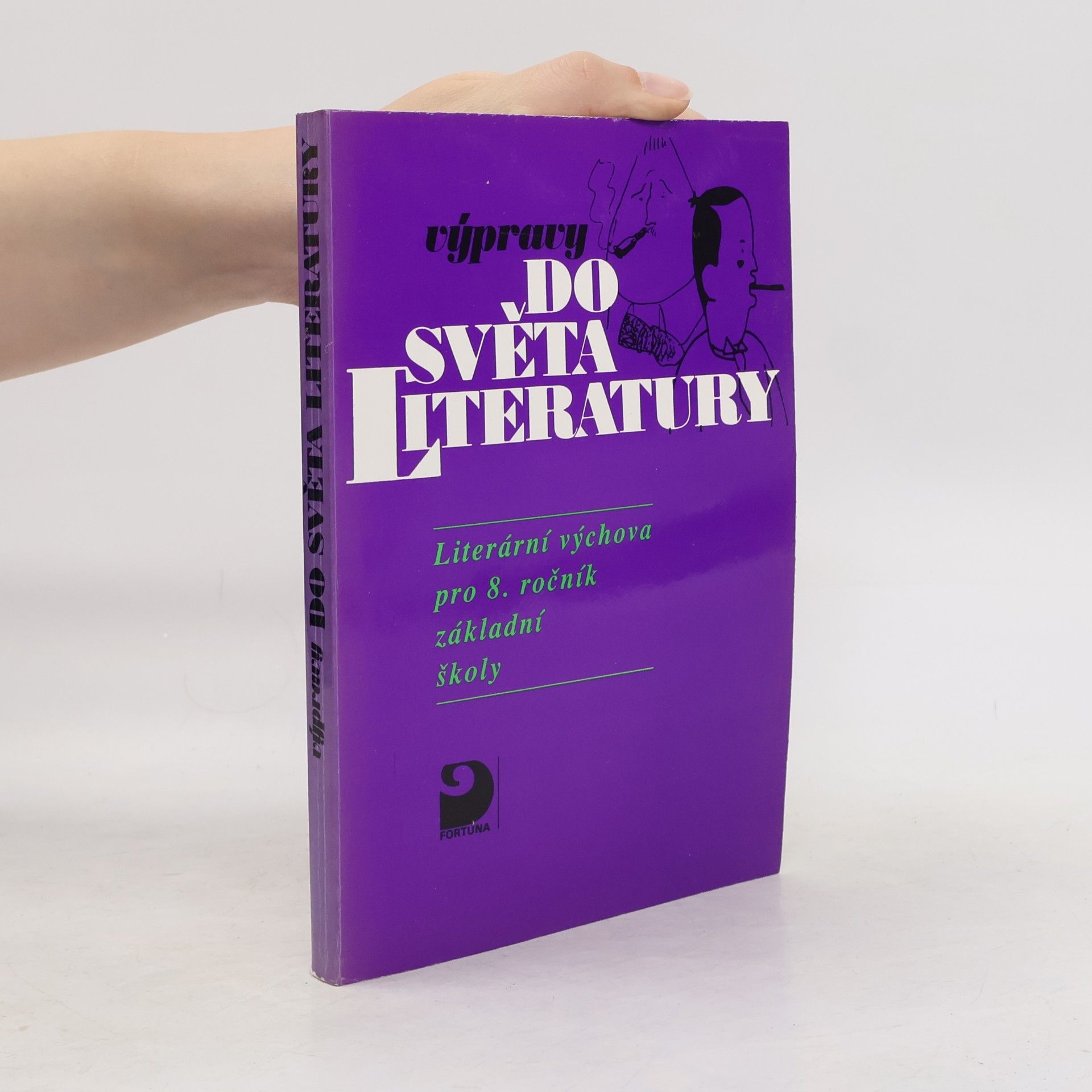 Výpravy do světa literatury. I, Literární výchova pro 8. ročník základní školy a pro odpovídající ročníky víceletých gymnázií