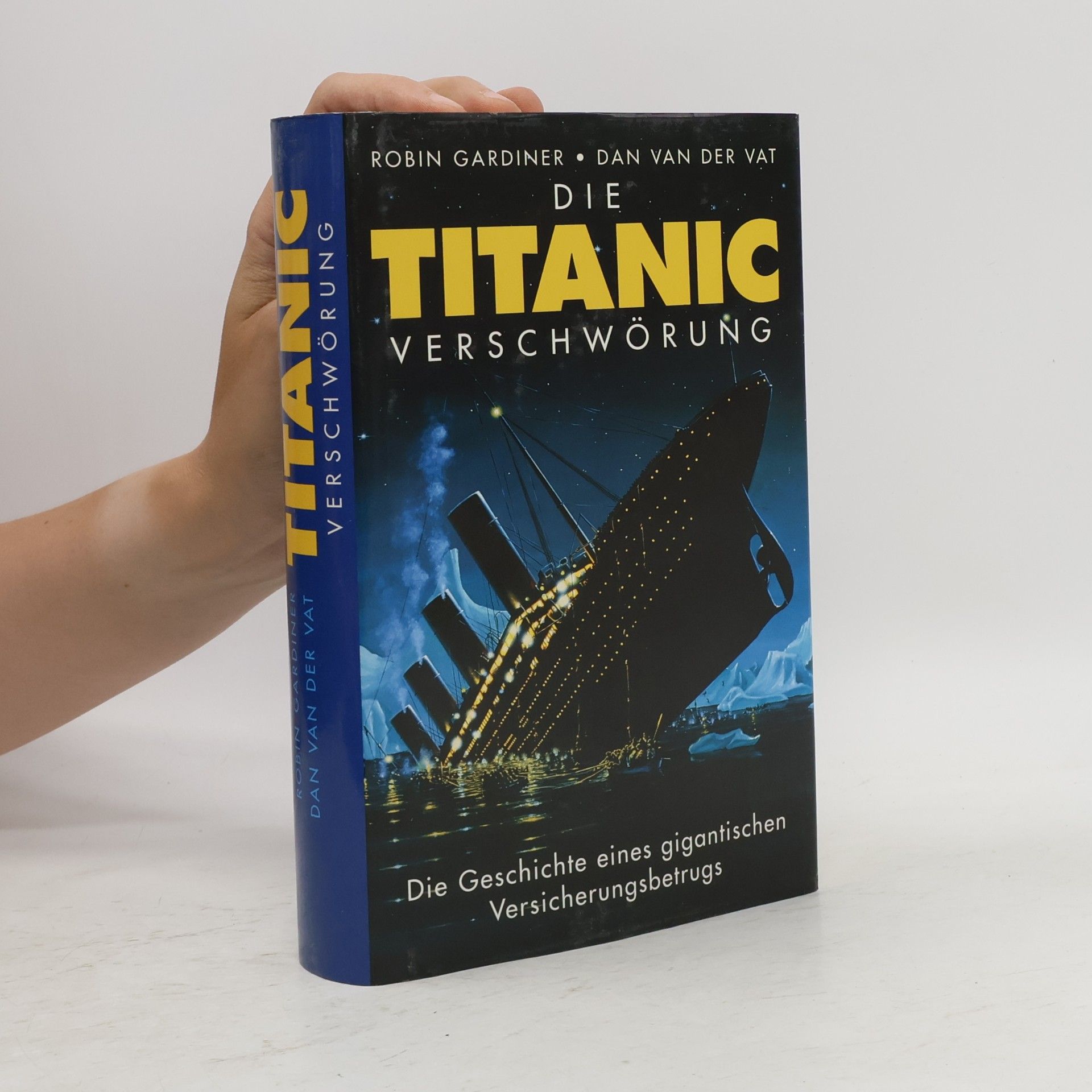 Dan van der Vat Die Titanic Verchwörung
