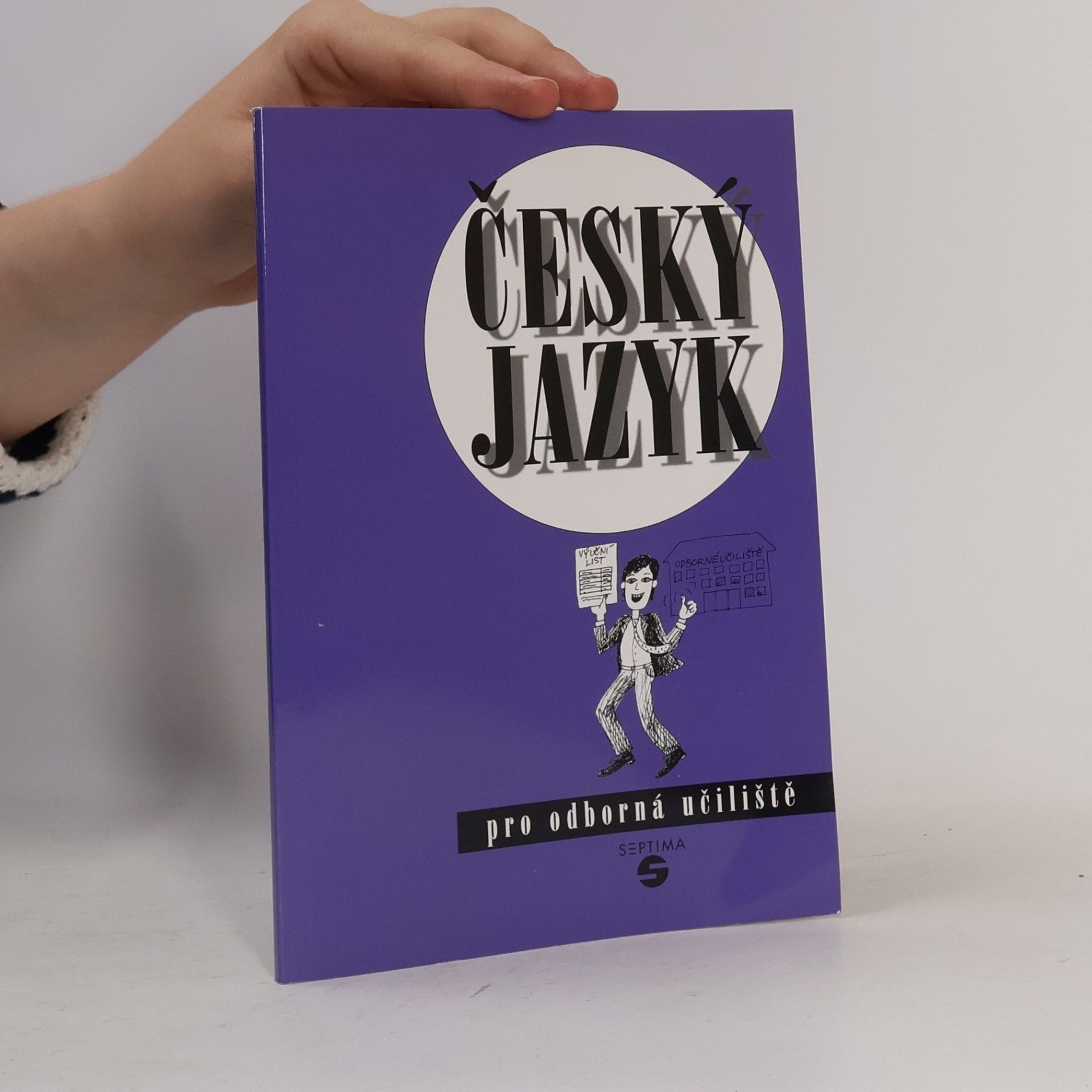 Český jazyk pro odborná učiliště a praktické školy