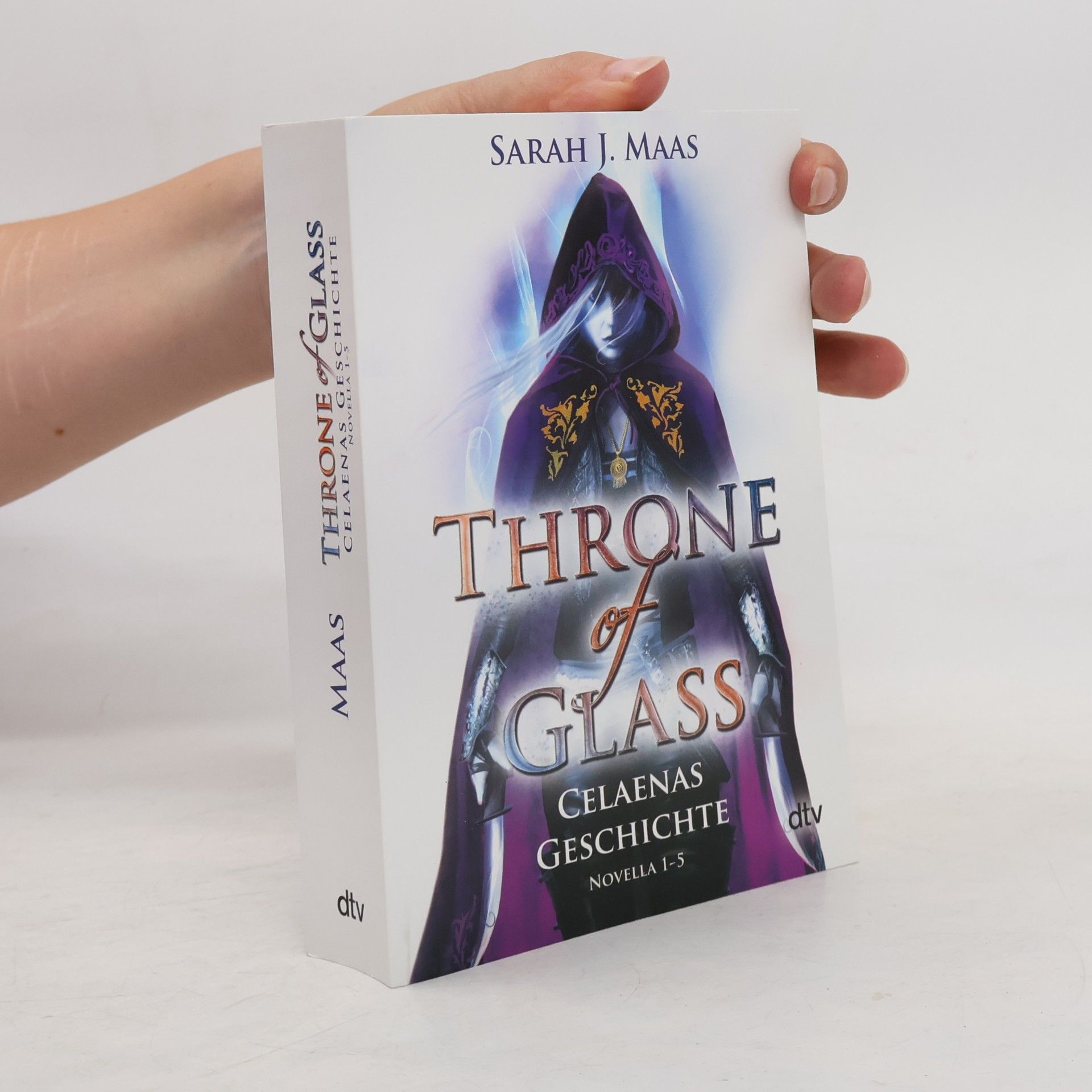 Sarah J. Maas Throne of Glass. Celaenas Geschichte