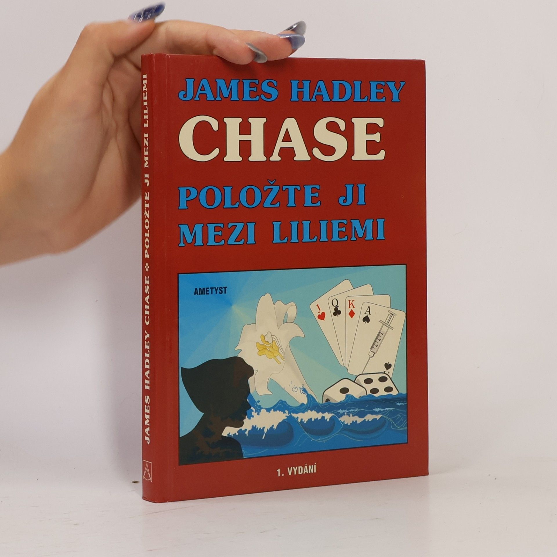 James Hadley Chase Položte ji mezi liliemi