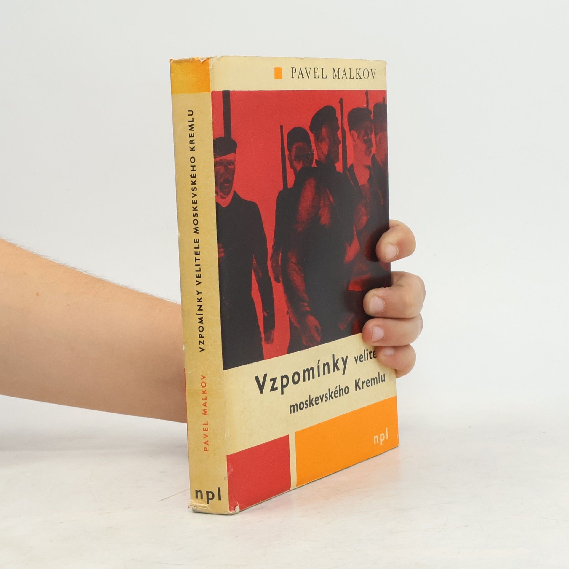 Pavel Dmitrijevič Malkov Vzpomínky velitele moskevského Kremlu