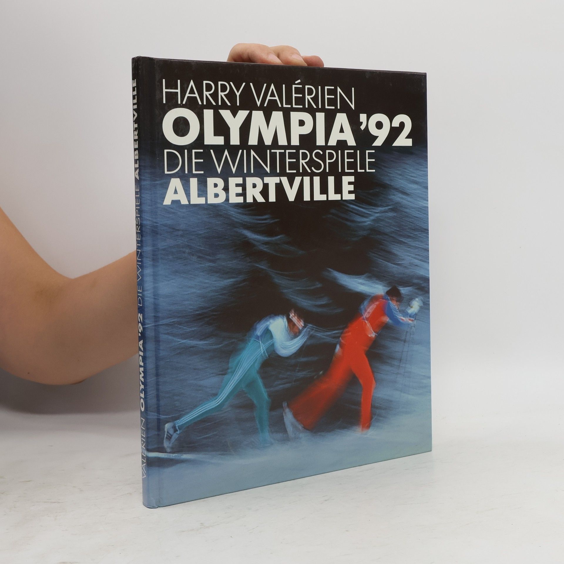 Autorenkollektiv Olympia ’92. Die Winterspiele Albertville