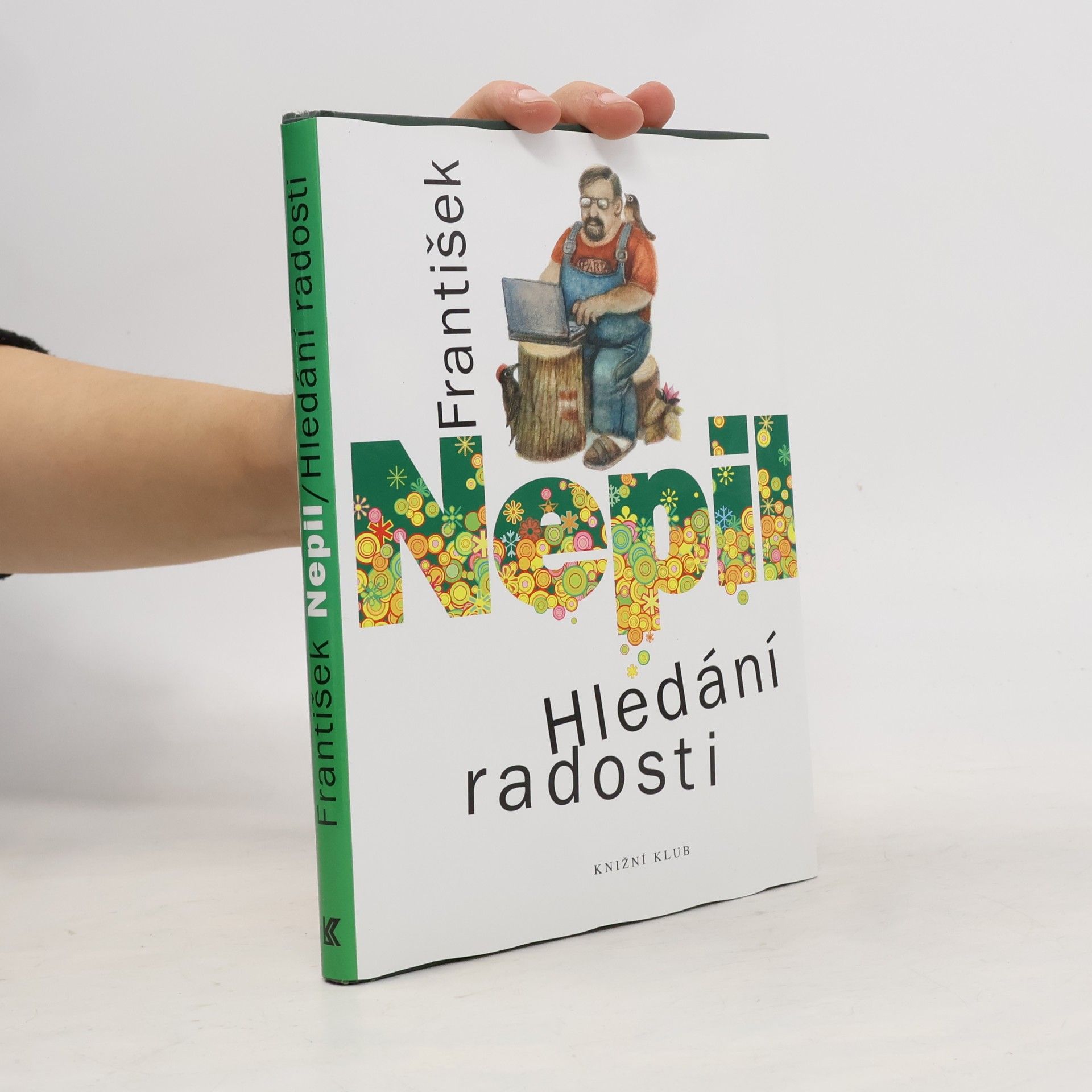 František Nepil Hledání radosti