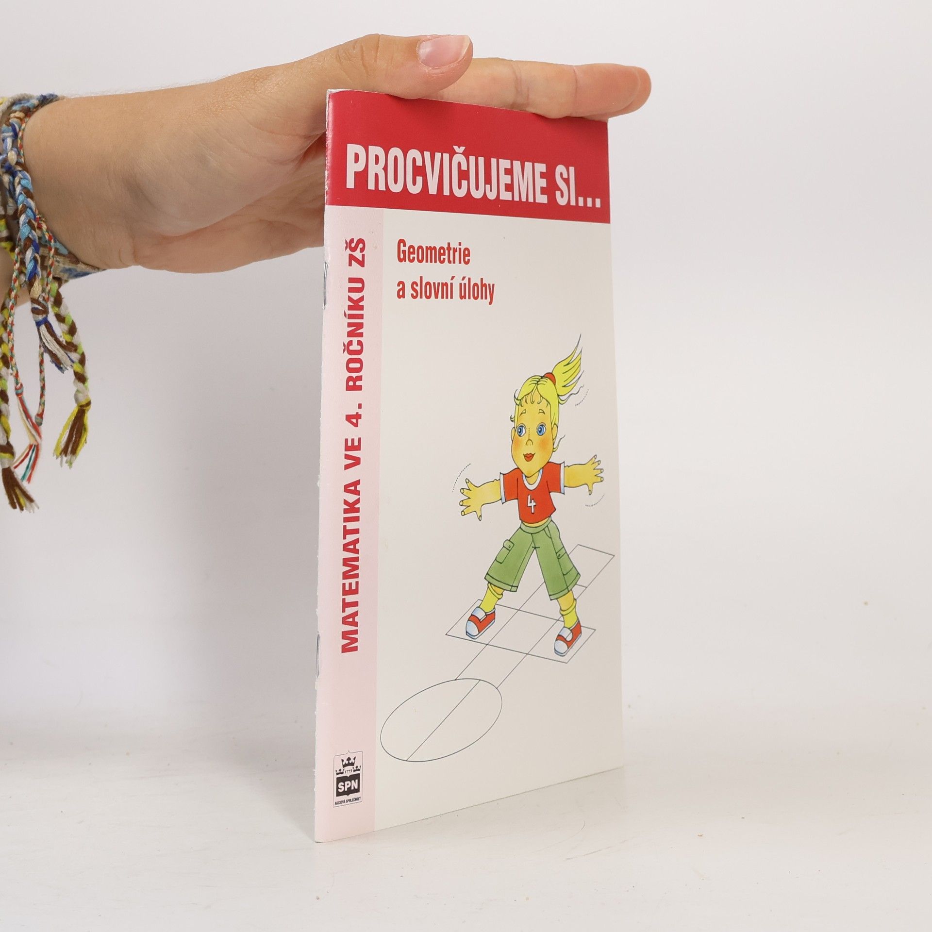 Procvičujeme si. Geometrie a slovní úlohy. Matematika ve 4. ročníku ZŠ