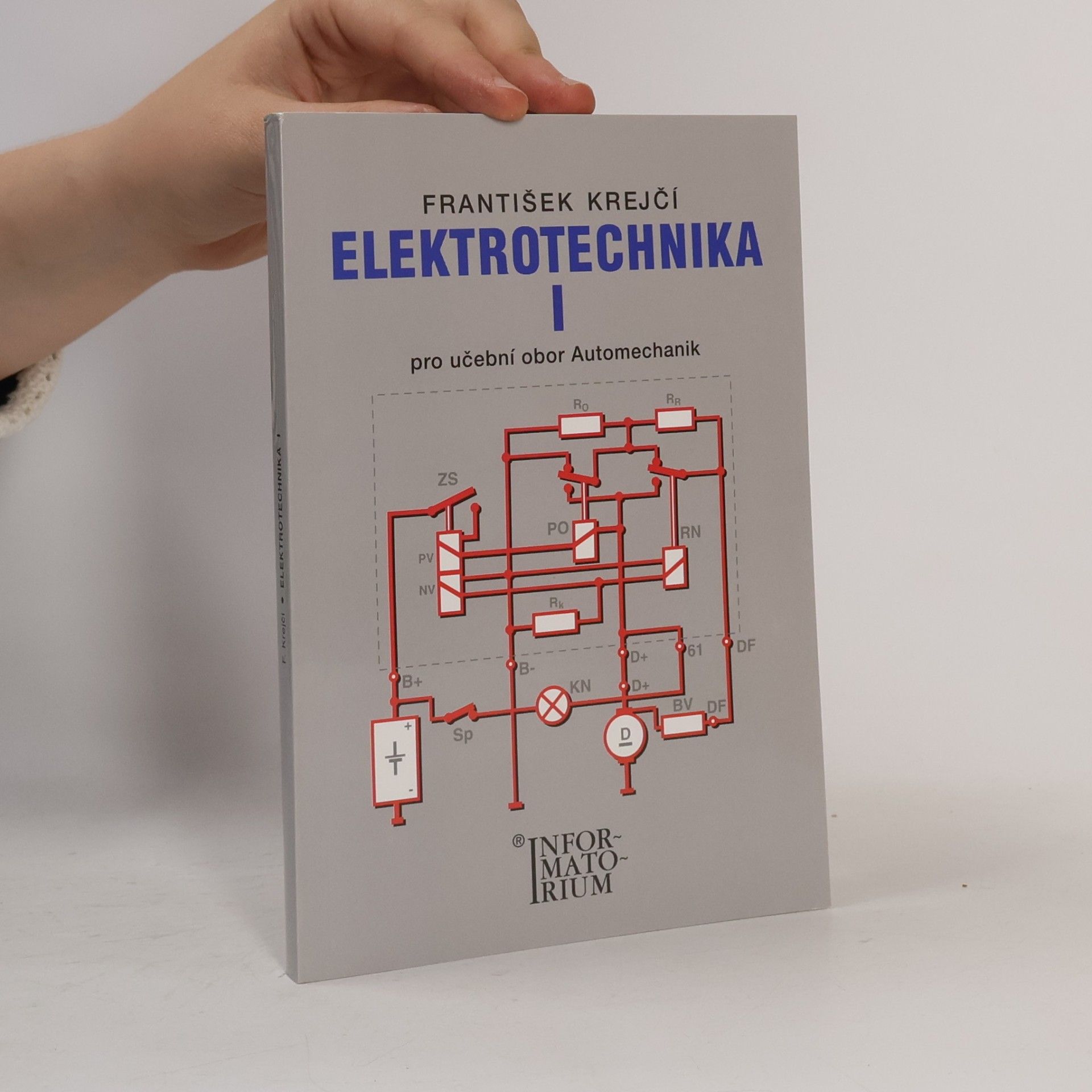 Elektrotechnika I. Pro učební obor Automechanik