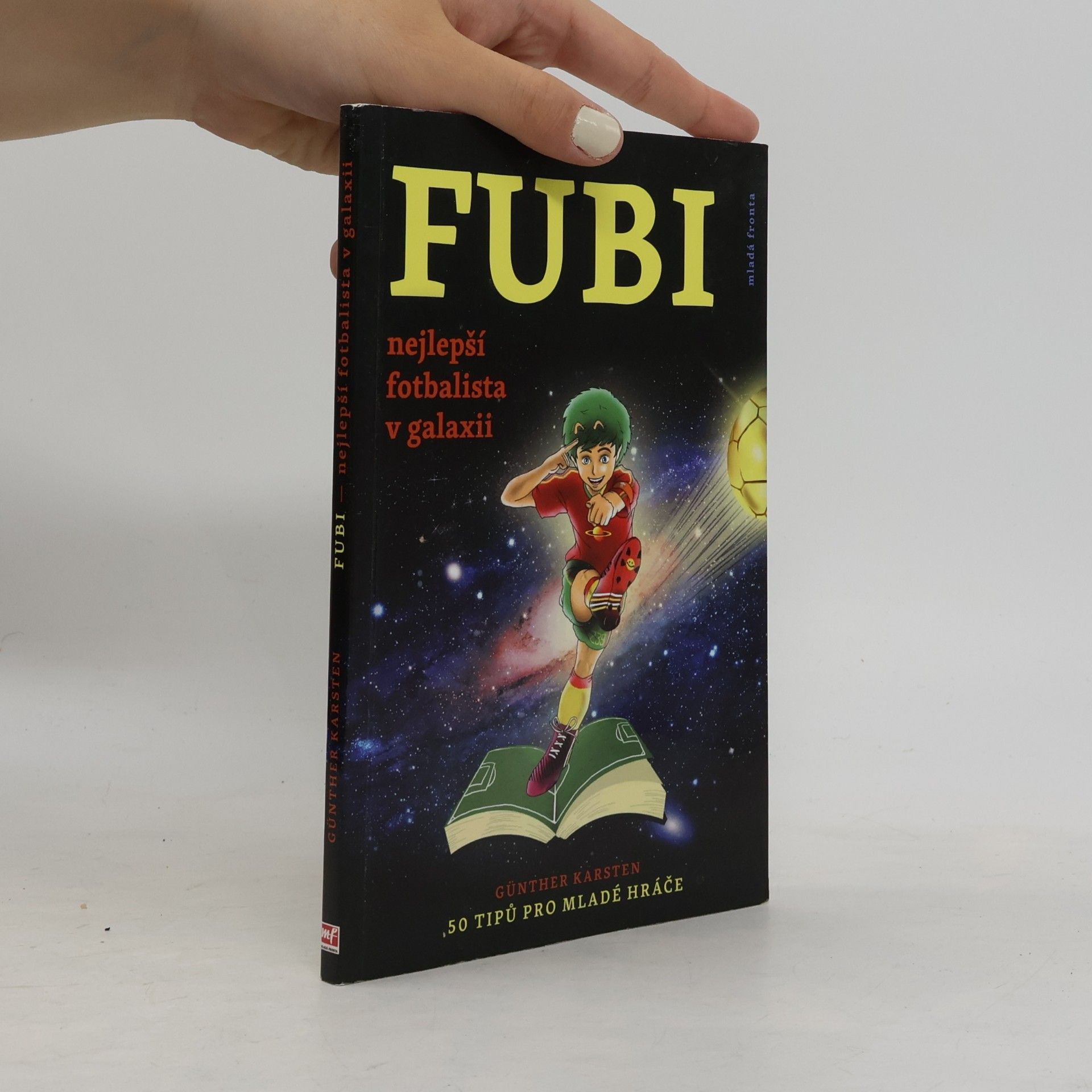 Petr Kotouš Fubi. Nejlepší fotbalista v galaxii