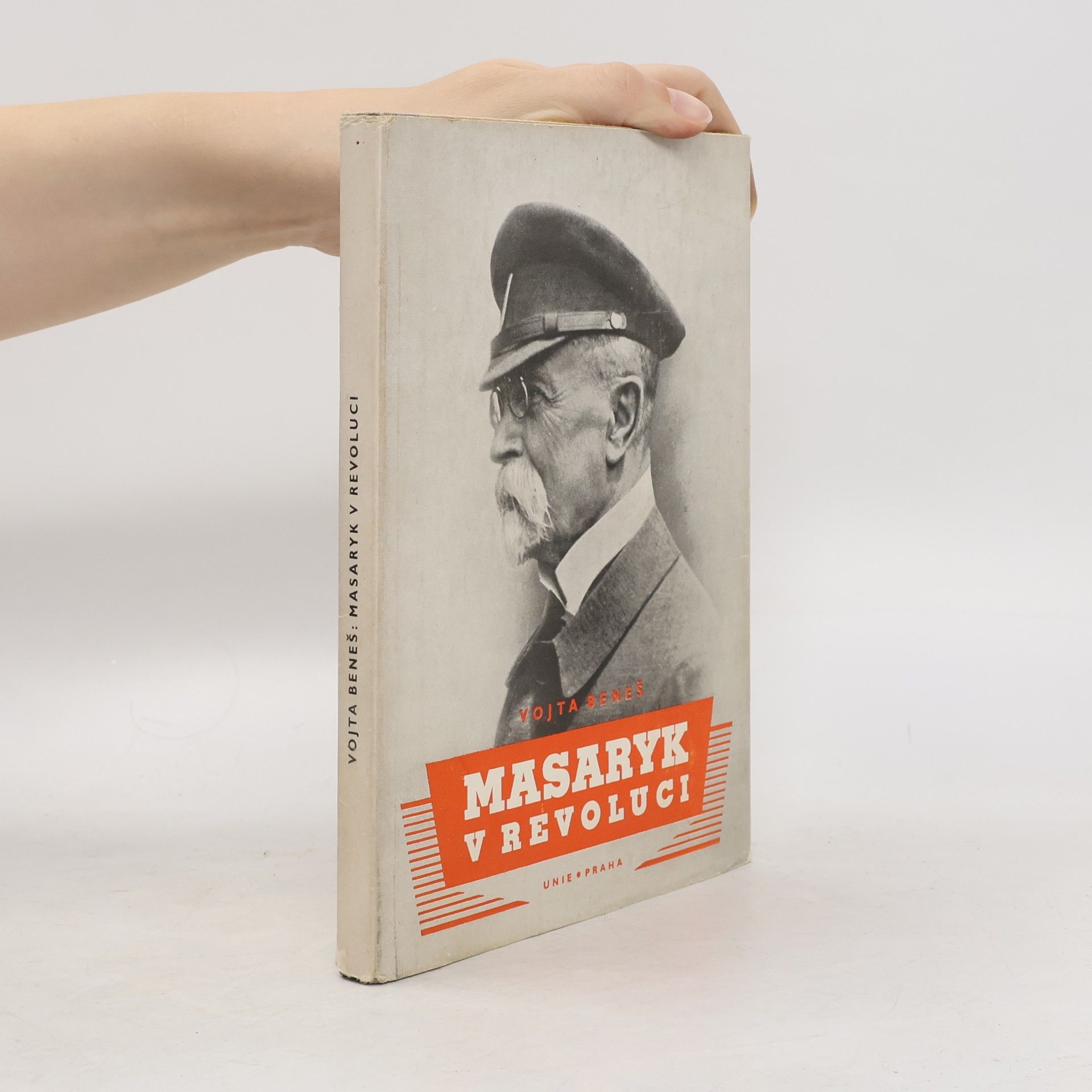 Vojta Beneš Masaryk v revoluci
