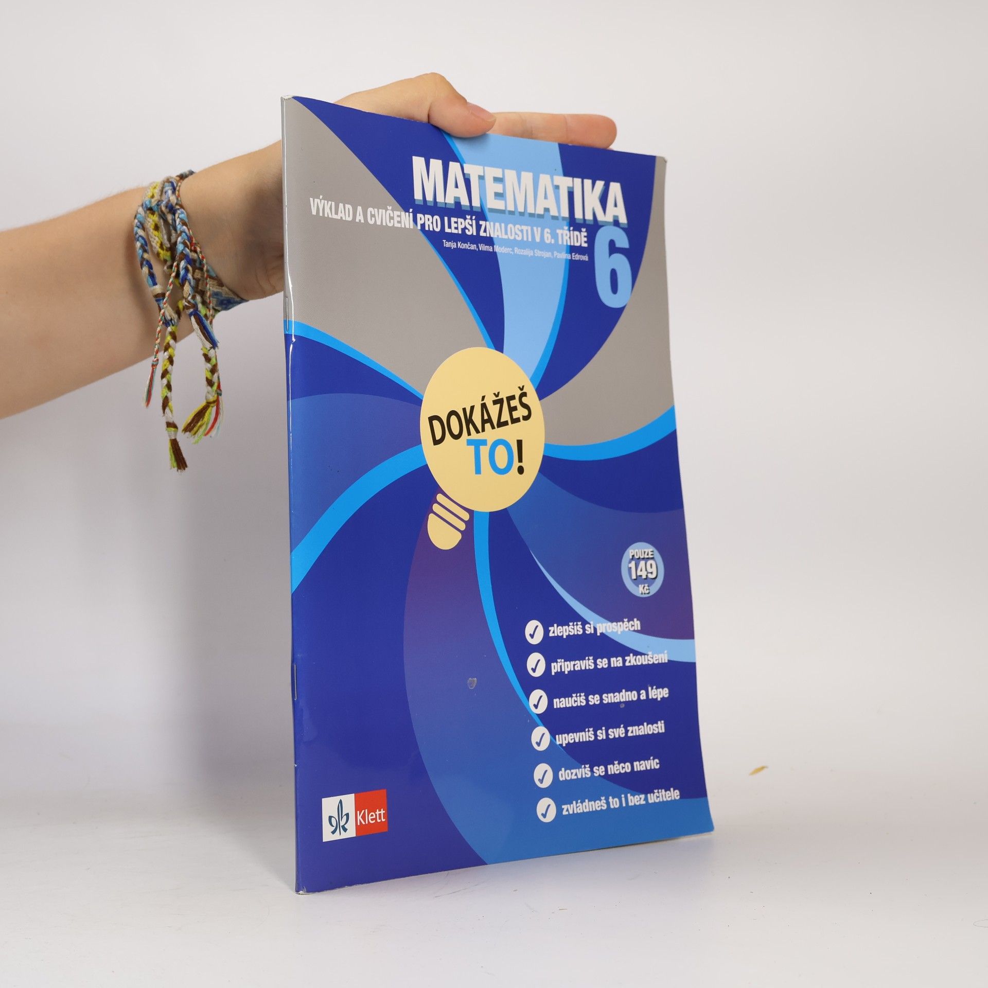 Tanja Končan Matematika 6 - Dokážeš to! - Výklad a cvičení pro lepší znalosti v 6. třídě