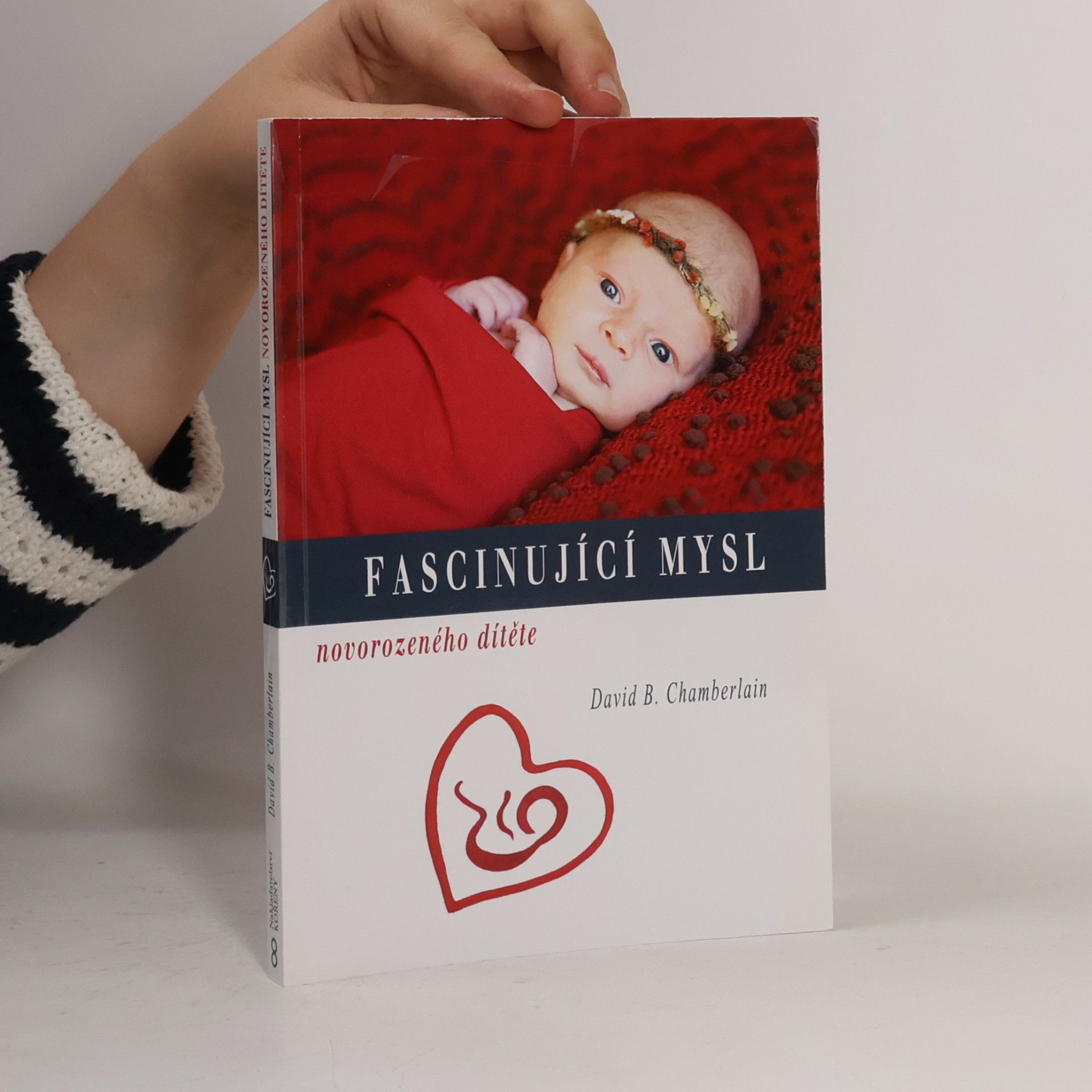 David Barnes Chamberlain Fascinující mysl novorozeného dítěte
