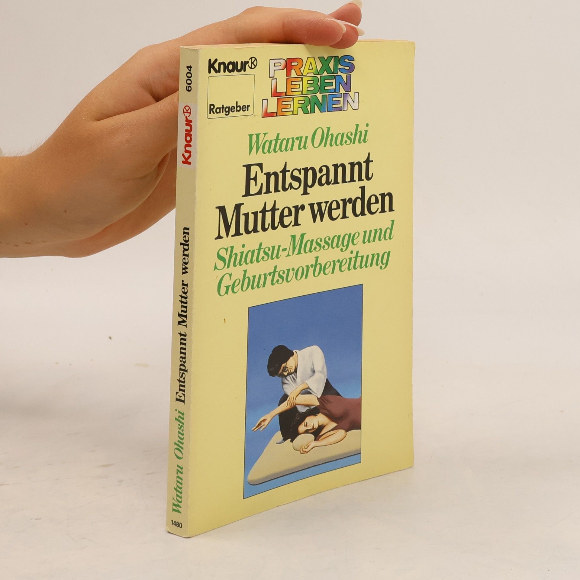 Praxis Leben Lernen: Entspannt Mutter werden