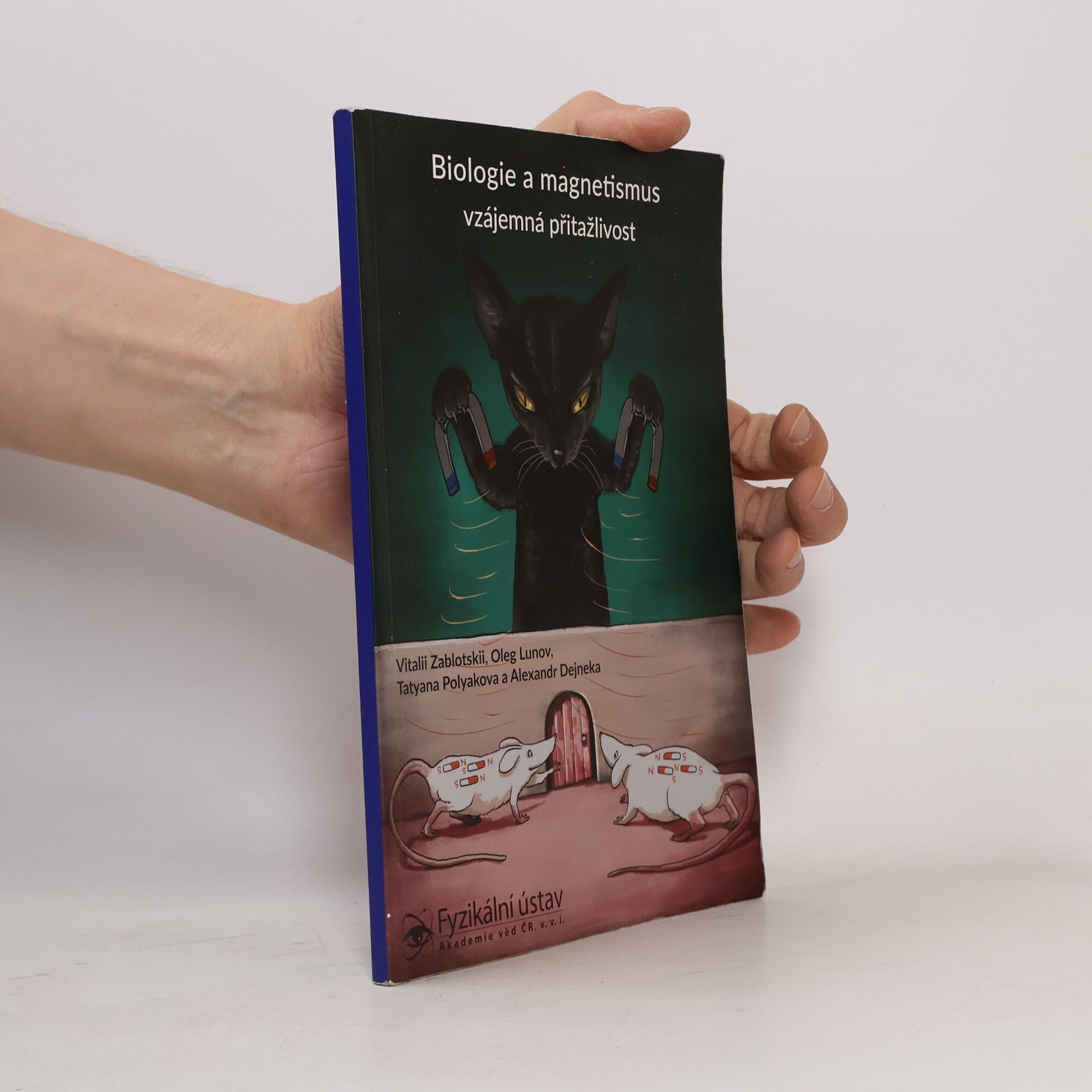 Various authors Biologie a magnetismus. Vzájemná přitažlivost