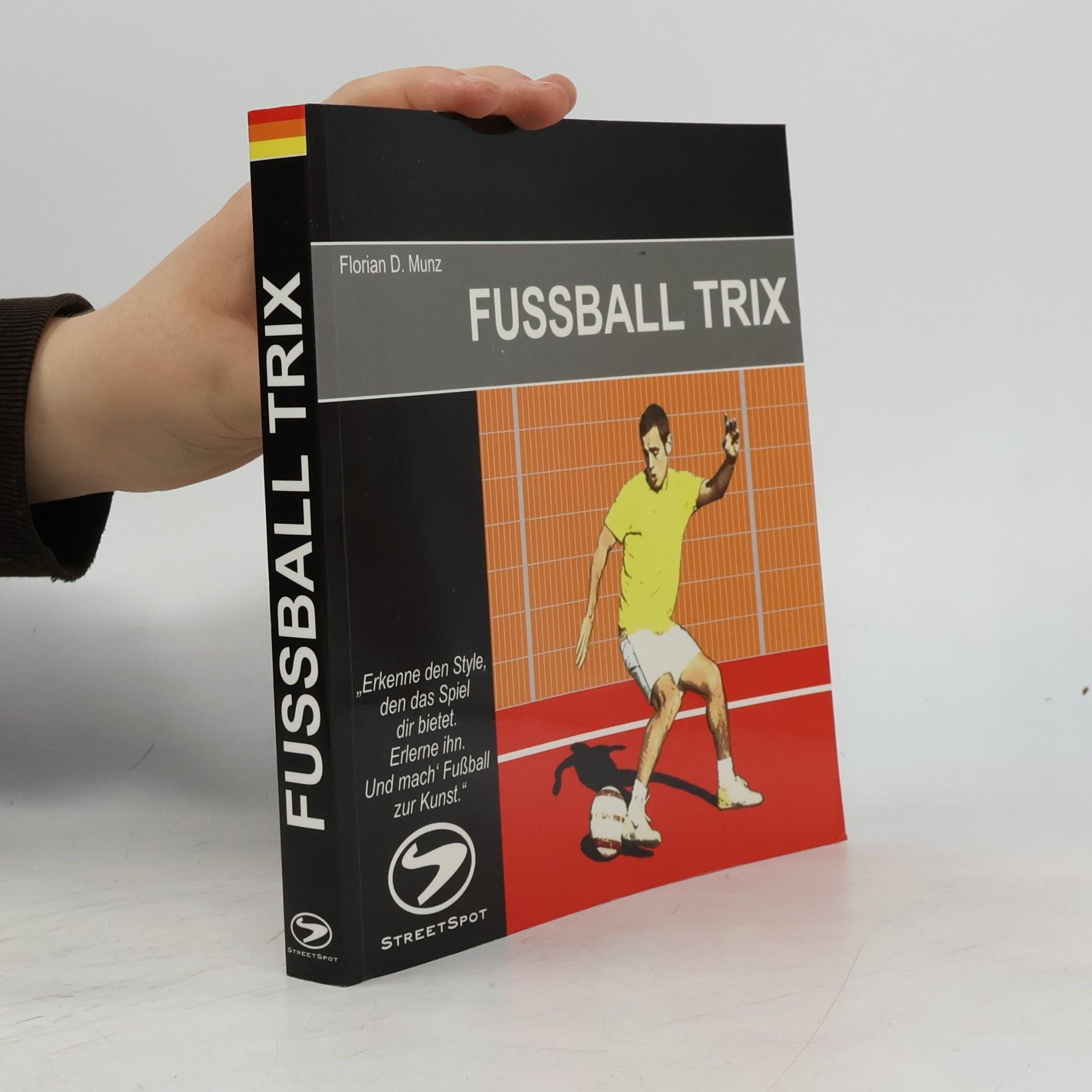 Florian D. Munz Fussball-Trix