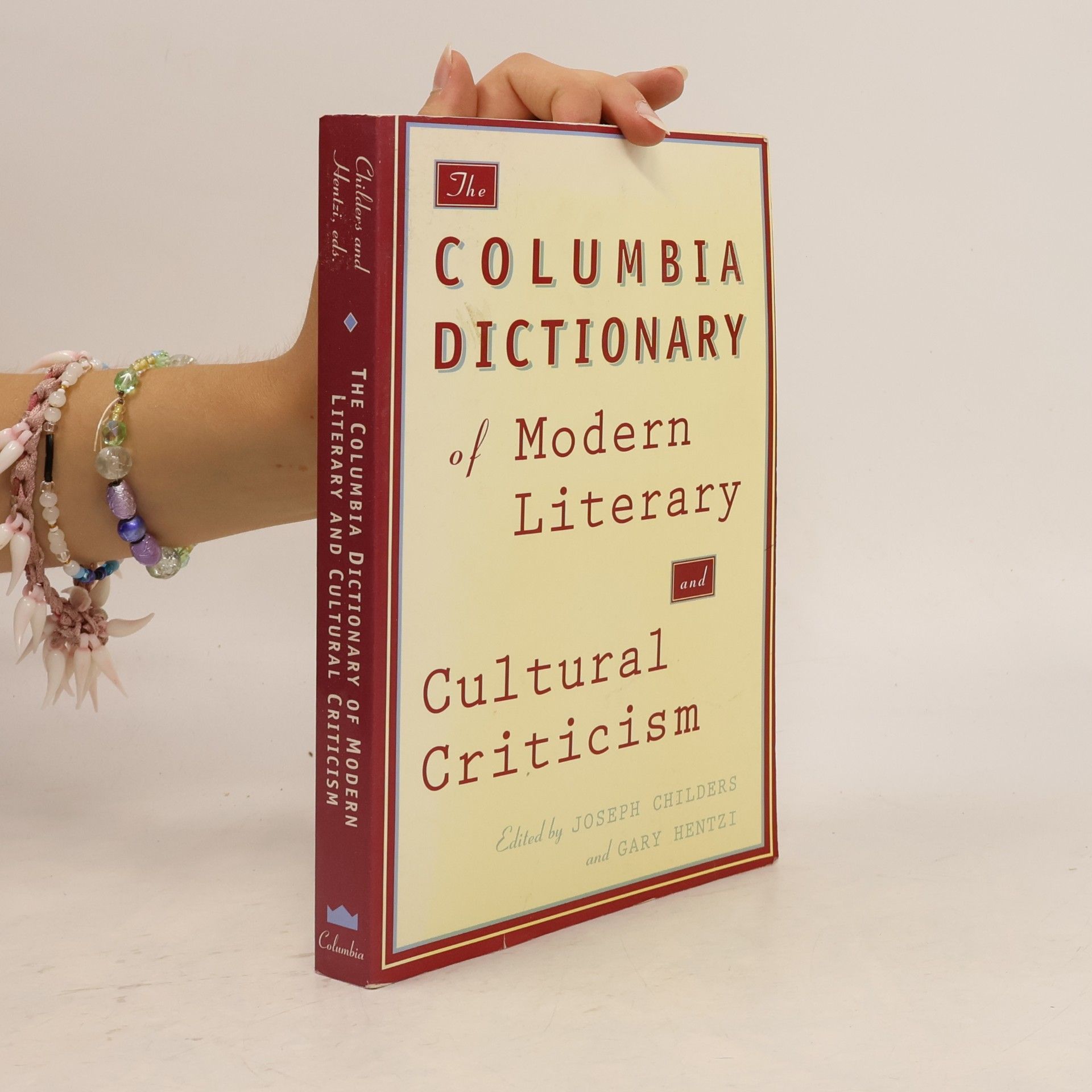 Gary Hentzi The Columbia Dictionary of Modern Literary and Cultural Criticism