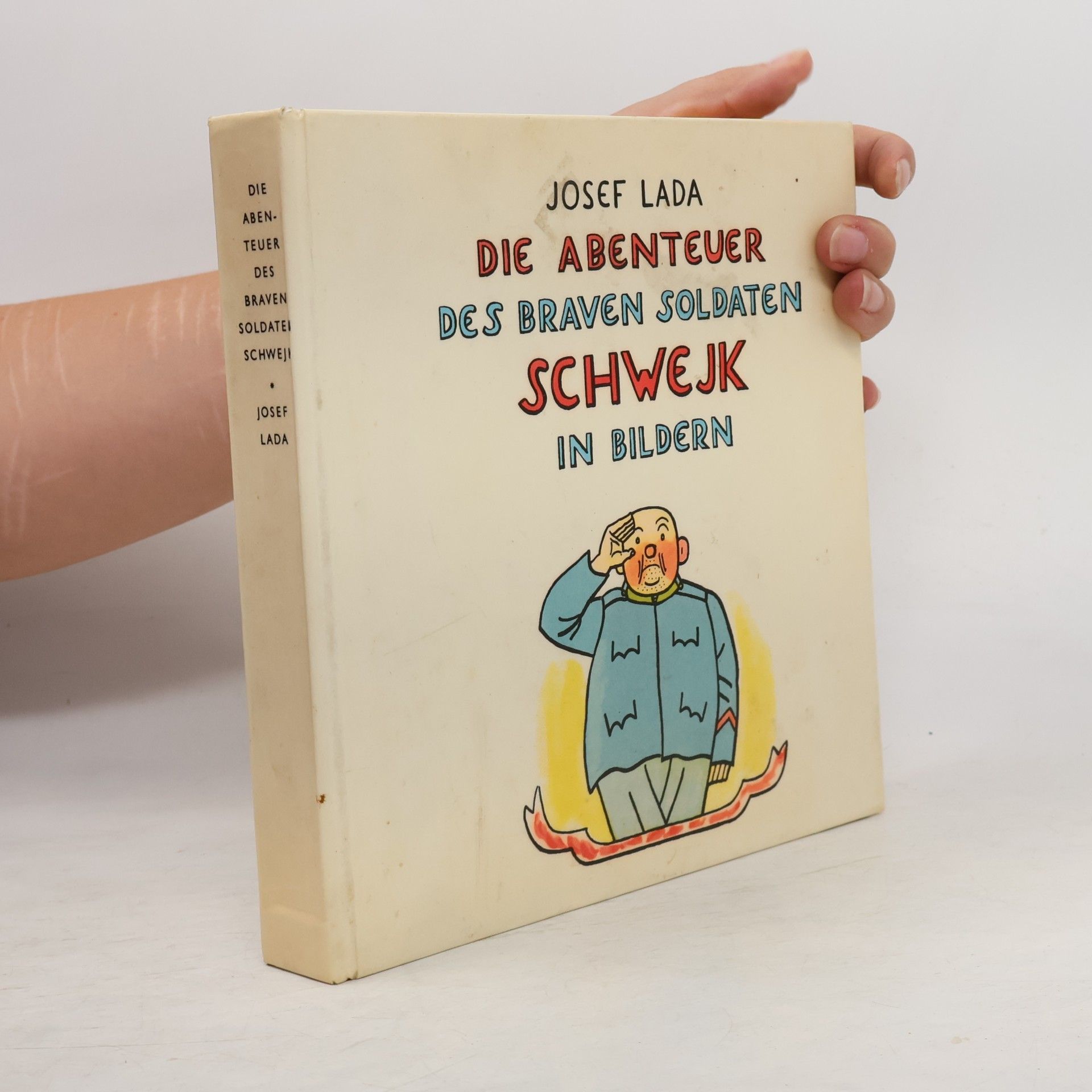 Jaroslav Hašek Die Abenteuer des braven Soldaten Schwejk in Bildern