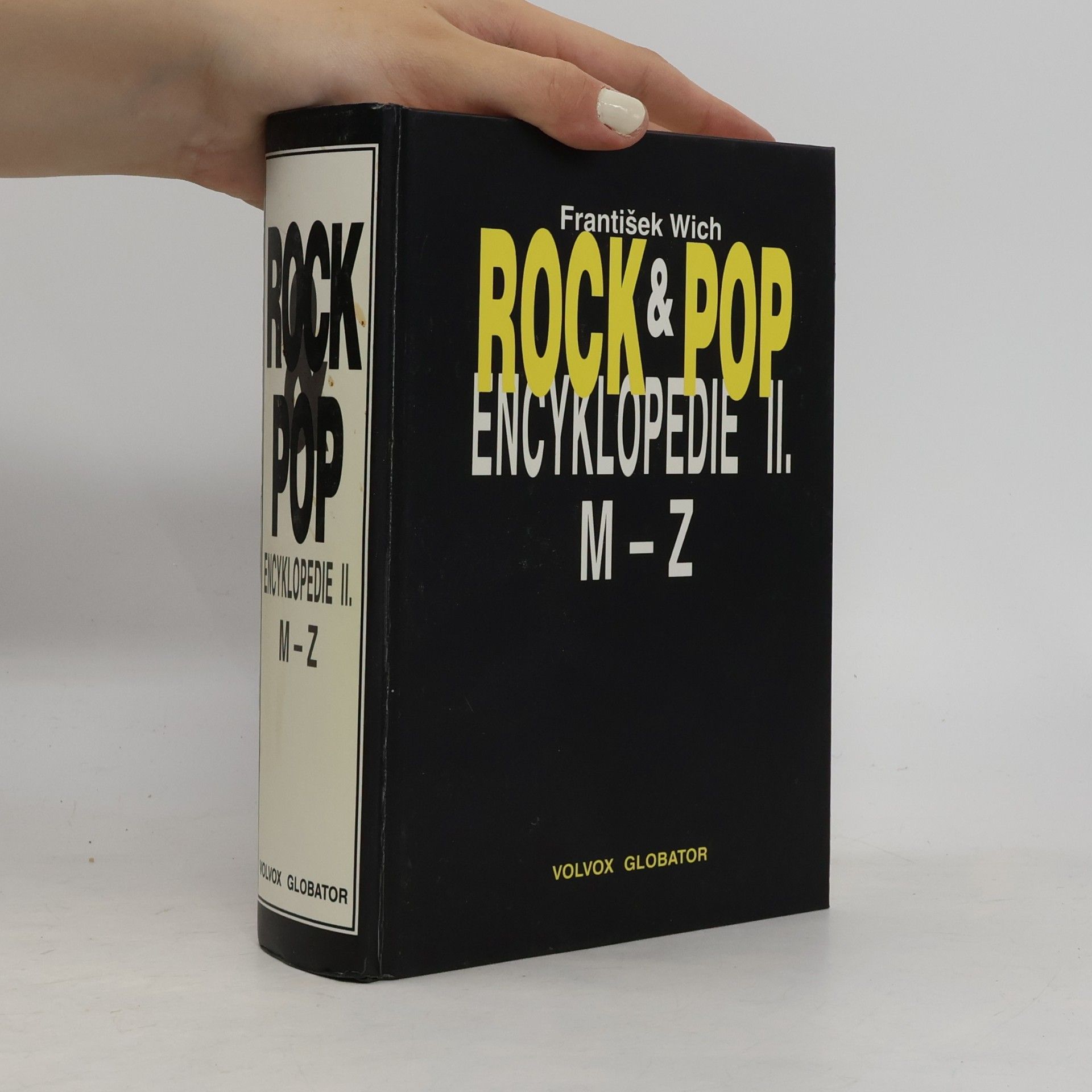 František Wich Rock & pop encyklopedie. II, M-Z