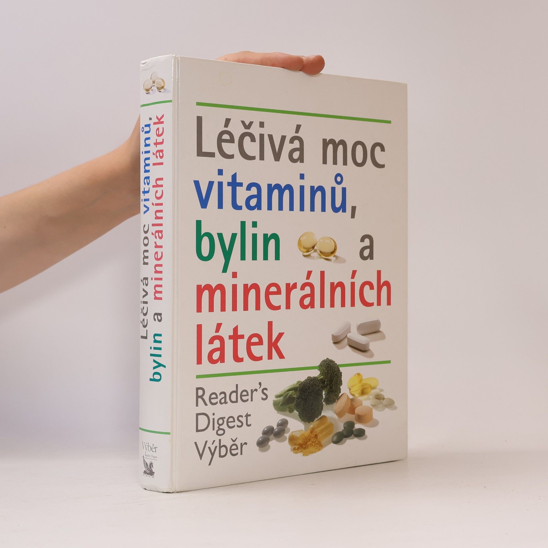 Kolektív autorov Léčivá moc vitaminů, bylin a minerálních látek