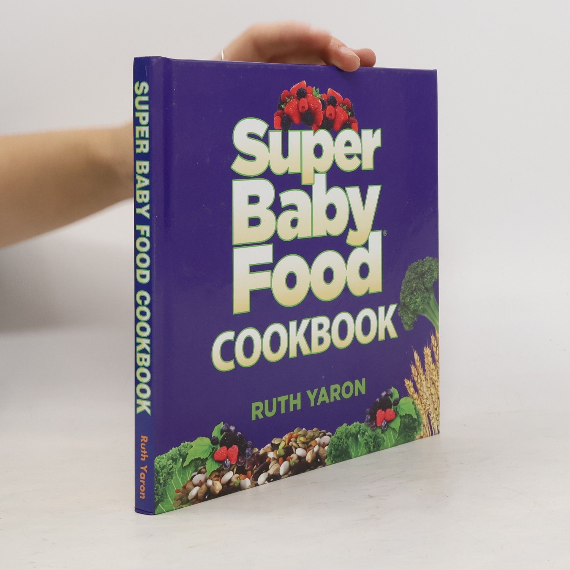 Ruth Yaron Super Baby Food Cookbook