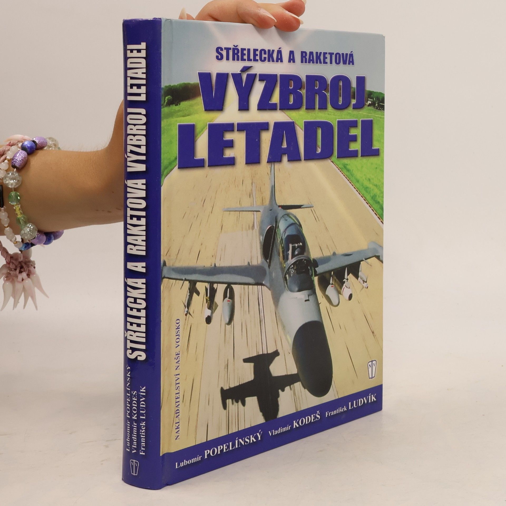 Lubomír Popelínský Střelecká a raketová výzbroj letadel