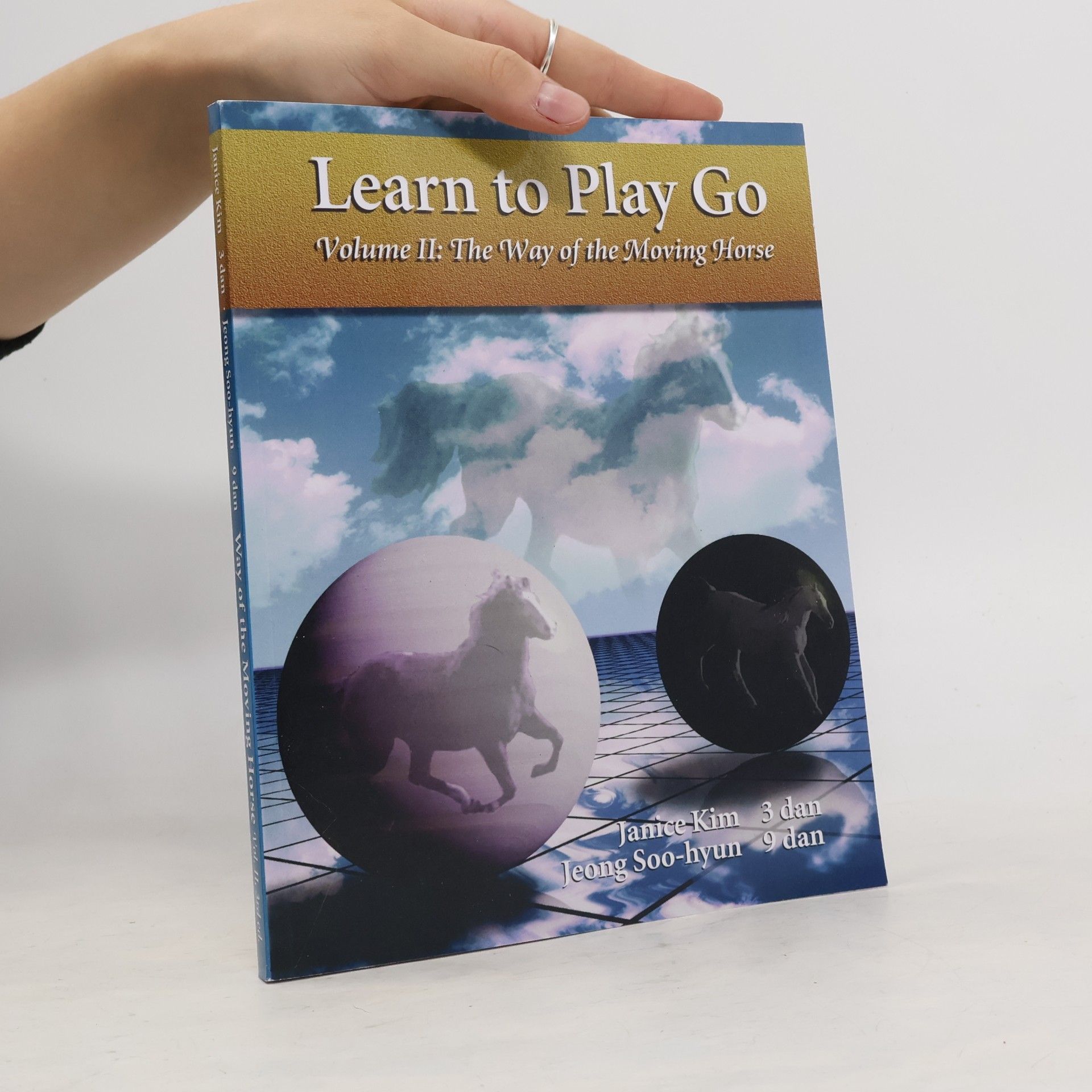 Jeong Soo-hyun Learn to Play Go - 2: The Way of the Moving Horse