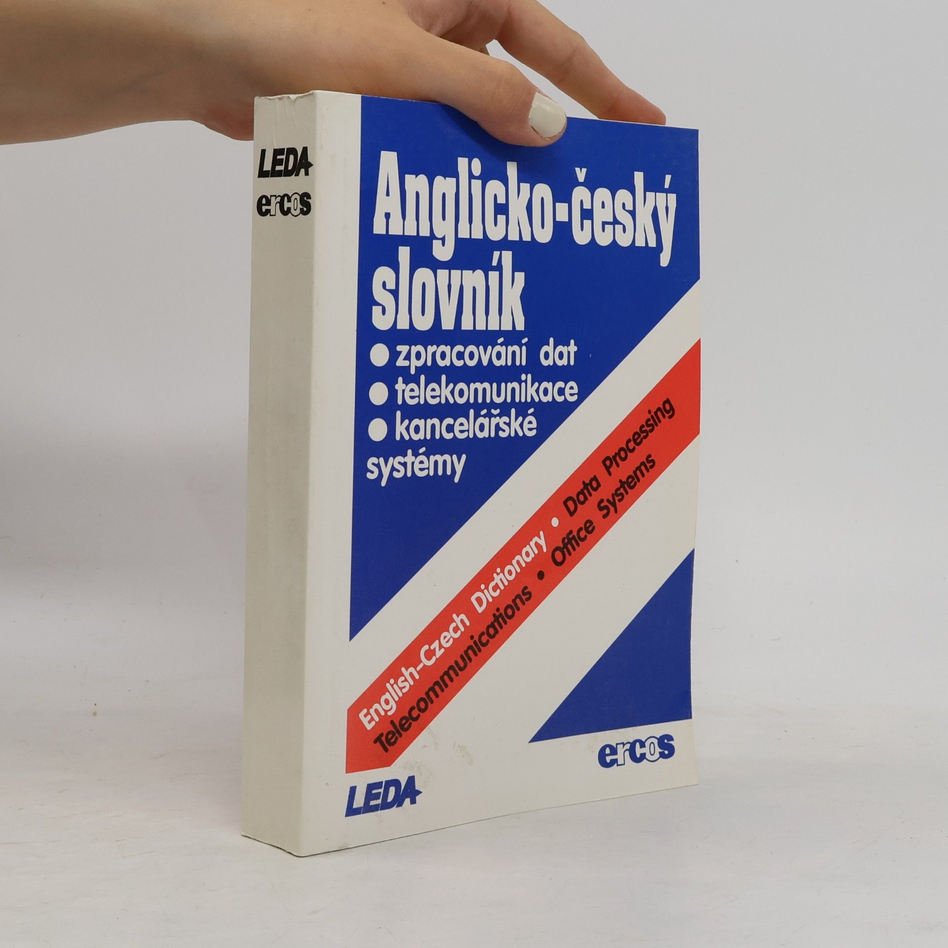Oldřich Minihofer Anglicko-český slovník : Zpracování dat, telekomunikace a kancelářské systémy = English-Czech Dictionary : Data Processing, Telecomunications, Office Systems