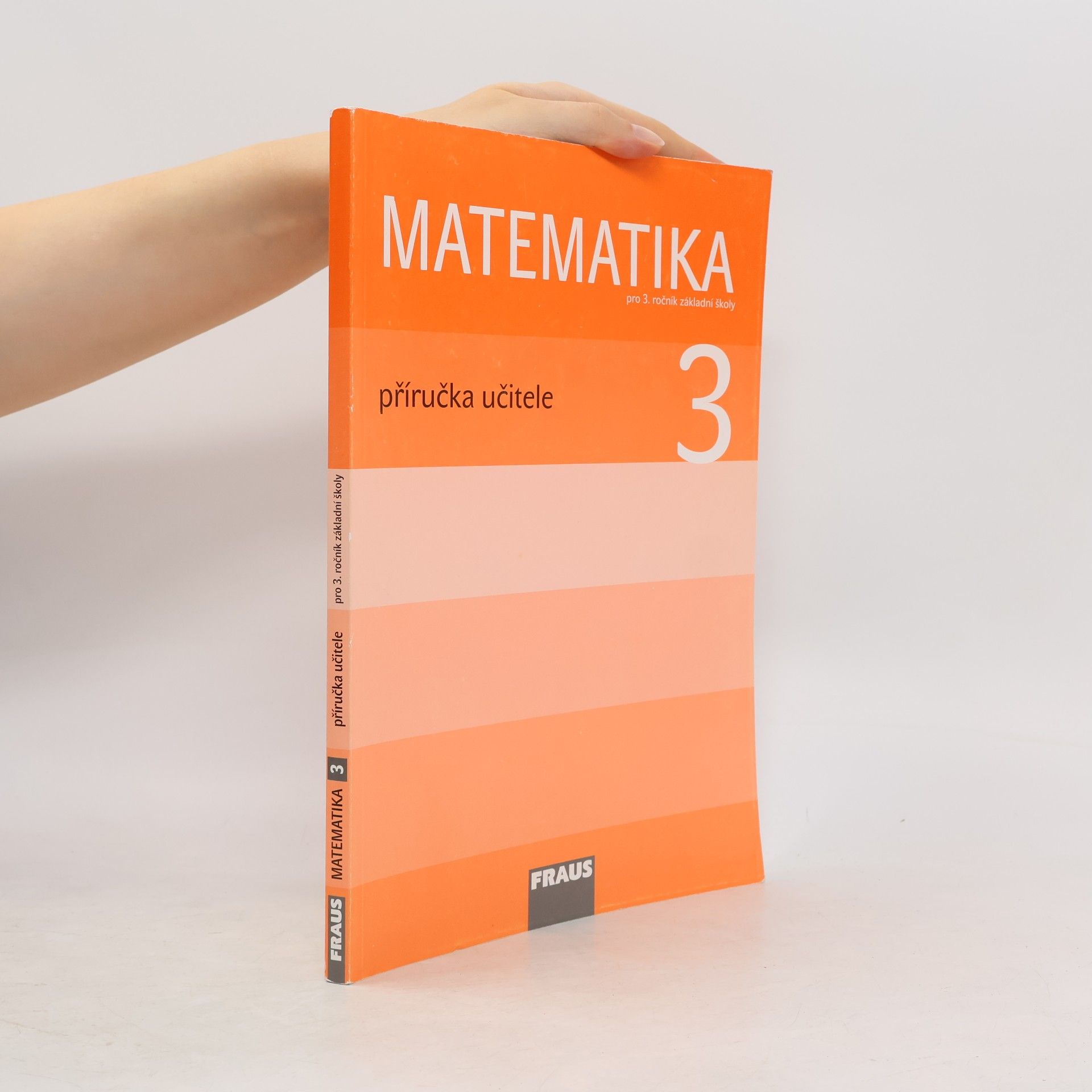 Milan Hejný Matematika: Pro 3. ročník základní školy. Příručka učitele
