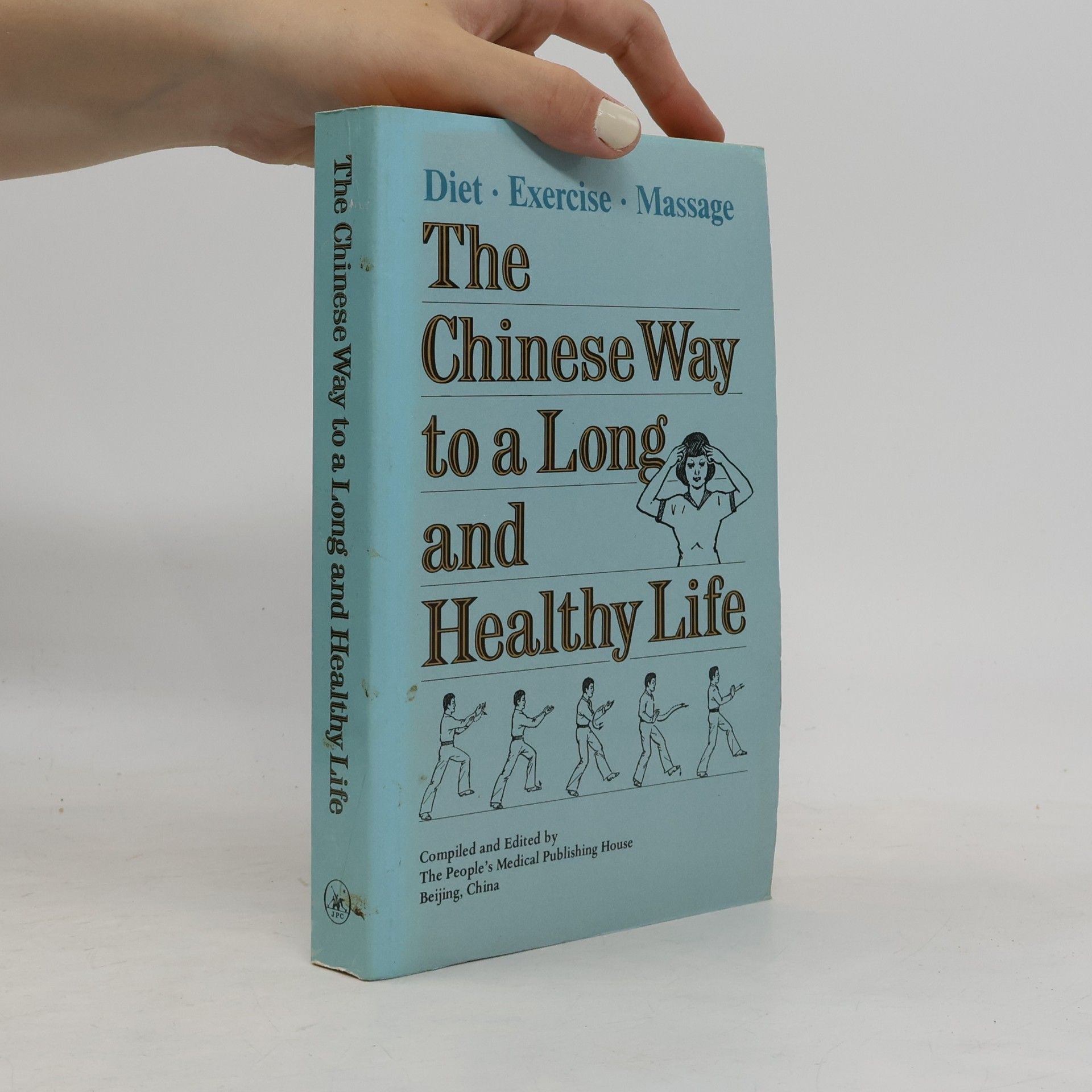 AA.VV. The Chinese Way to a Long and Healthy Life - Diet, Exercise, Massage