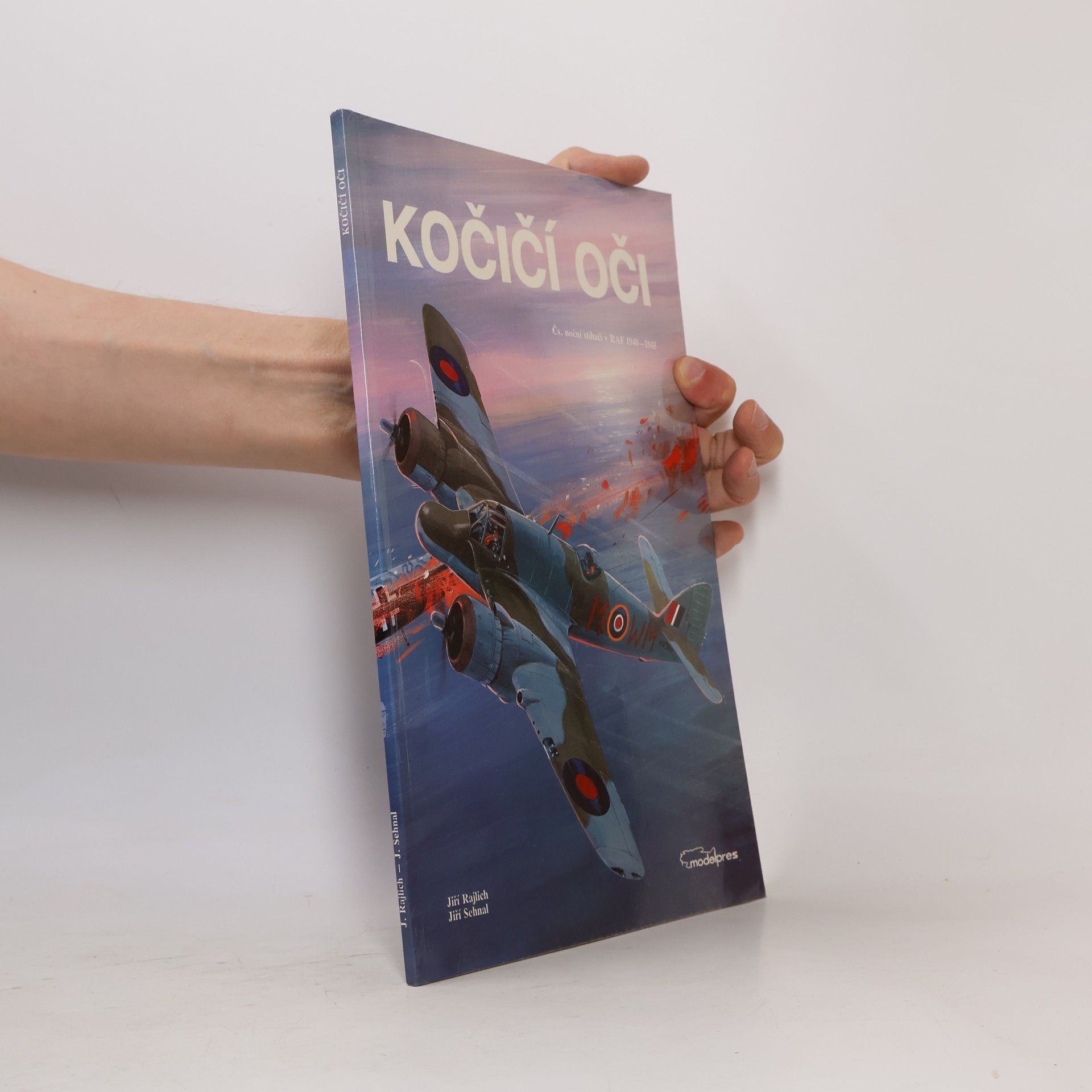 Jiří Sehnal Kočičí oči. Čs. noční stíhači v RAF 1940-1945