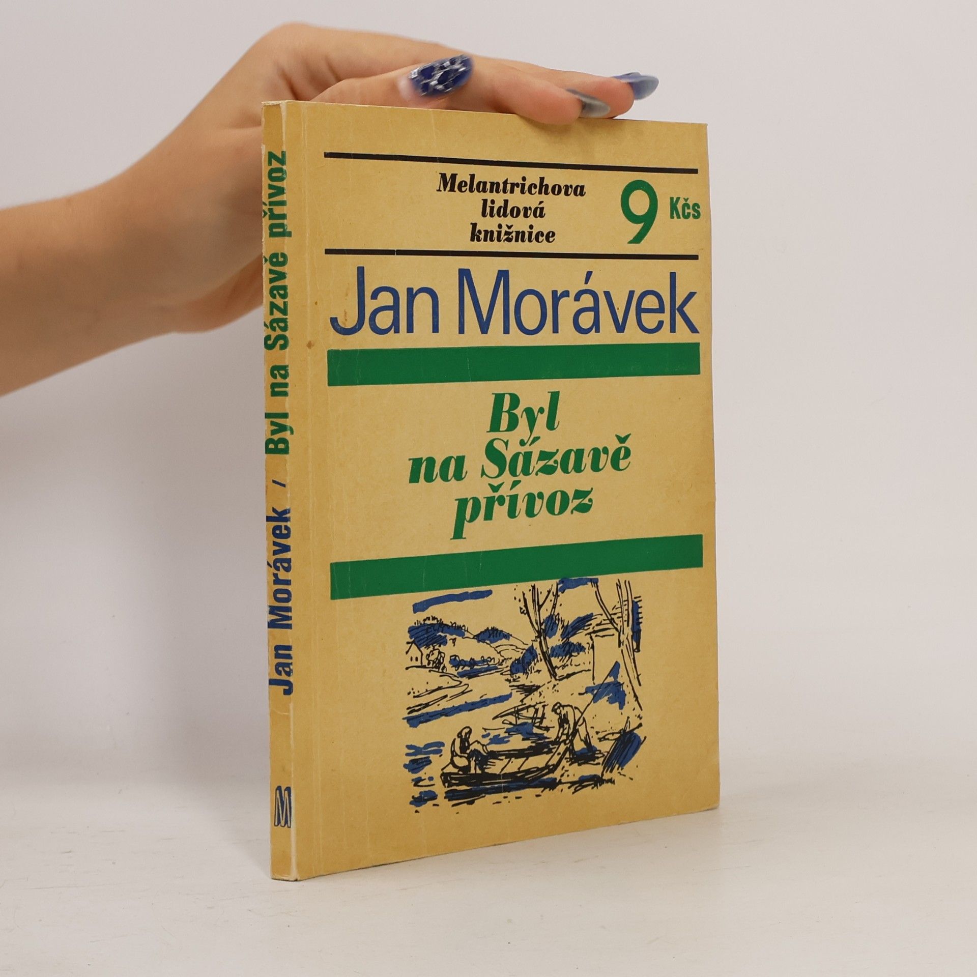 Jan Morávek Byl na Sázavě přívoz