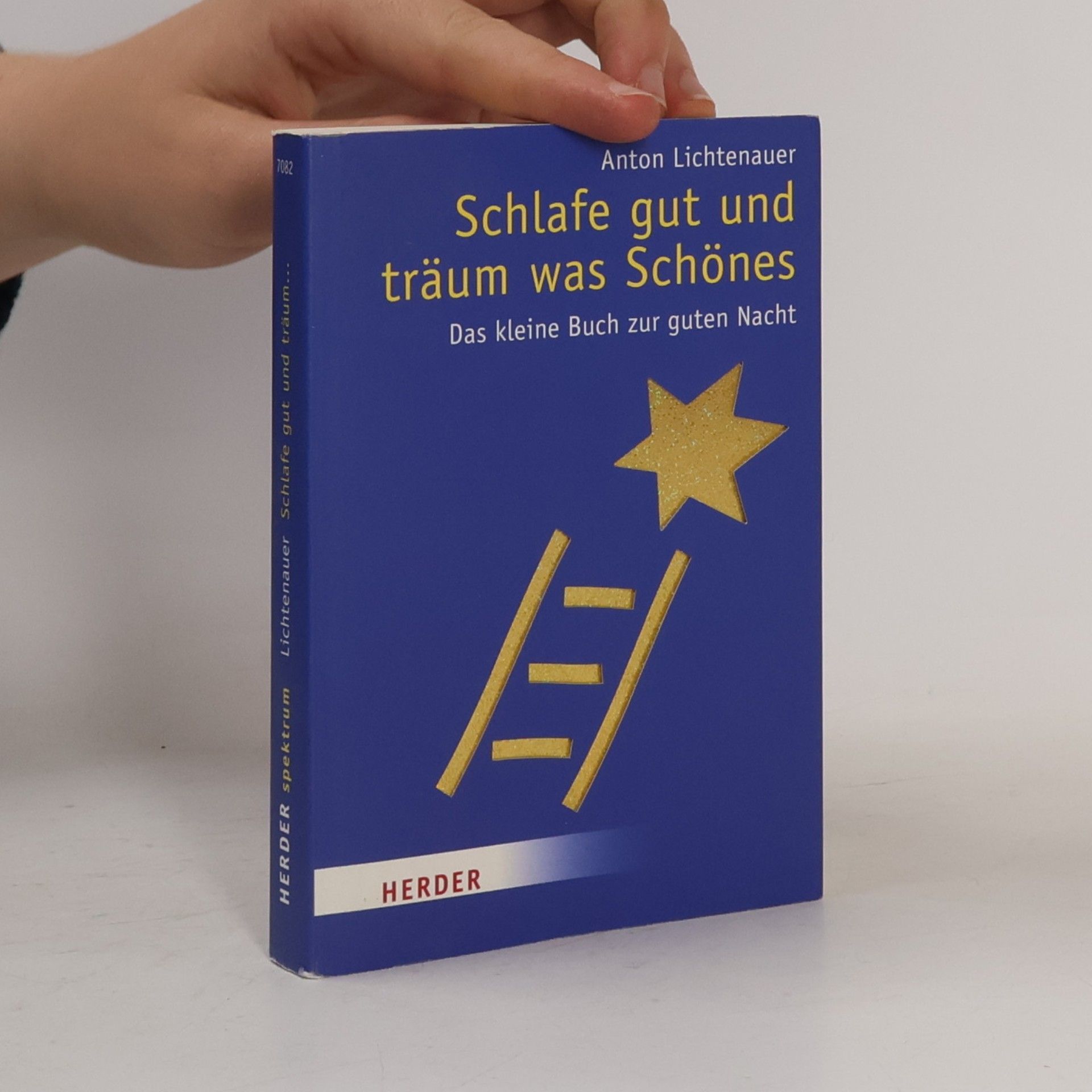 Anton Lichtenauer Schlafe gut und träum was Schönes