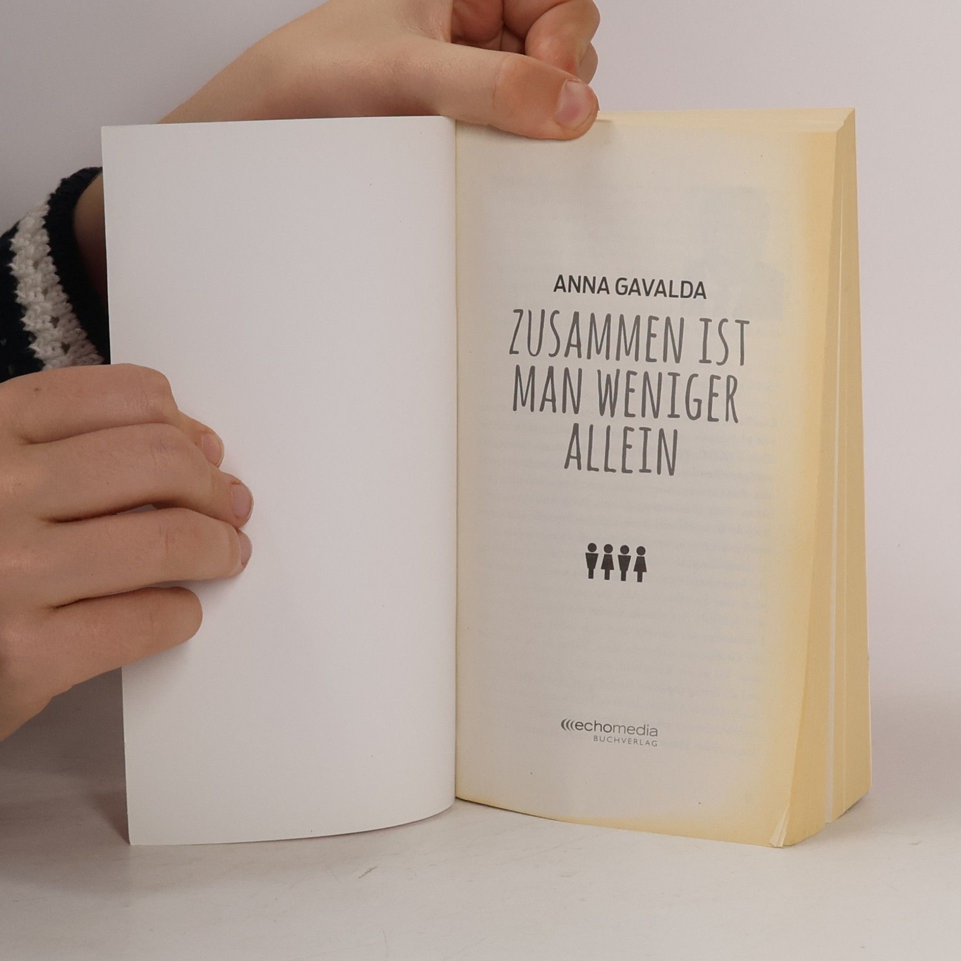 Anna Gavalda Zusammen ist man weniger allein