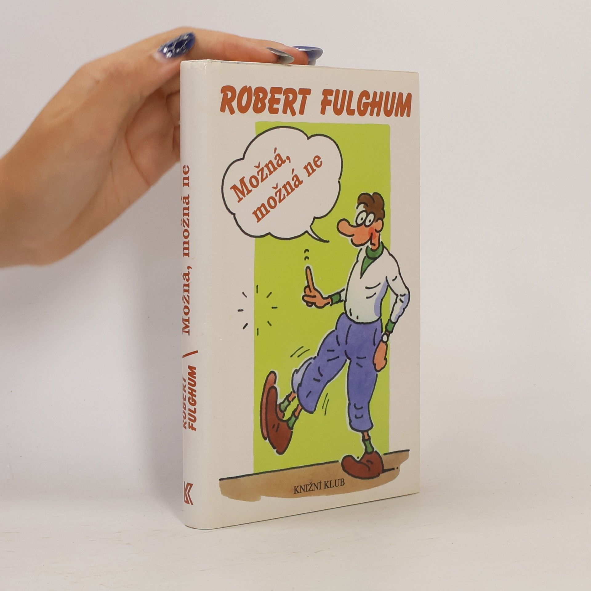 Robert Fulghum Možná, možná ne