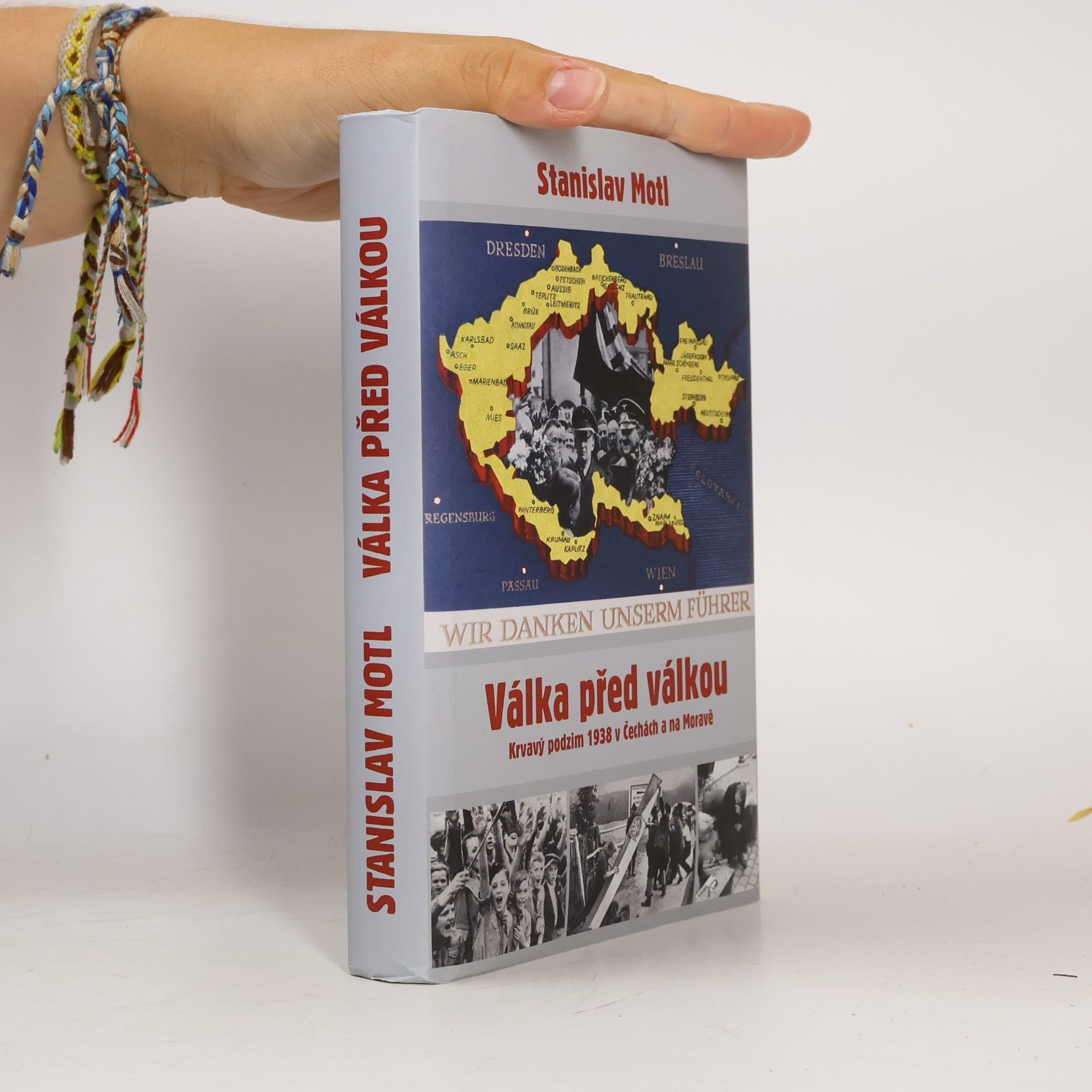 Stanislav Motl Válka před válkou. Krvavý podzim 1938 v Čechách a na Moravě