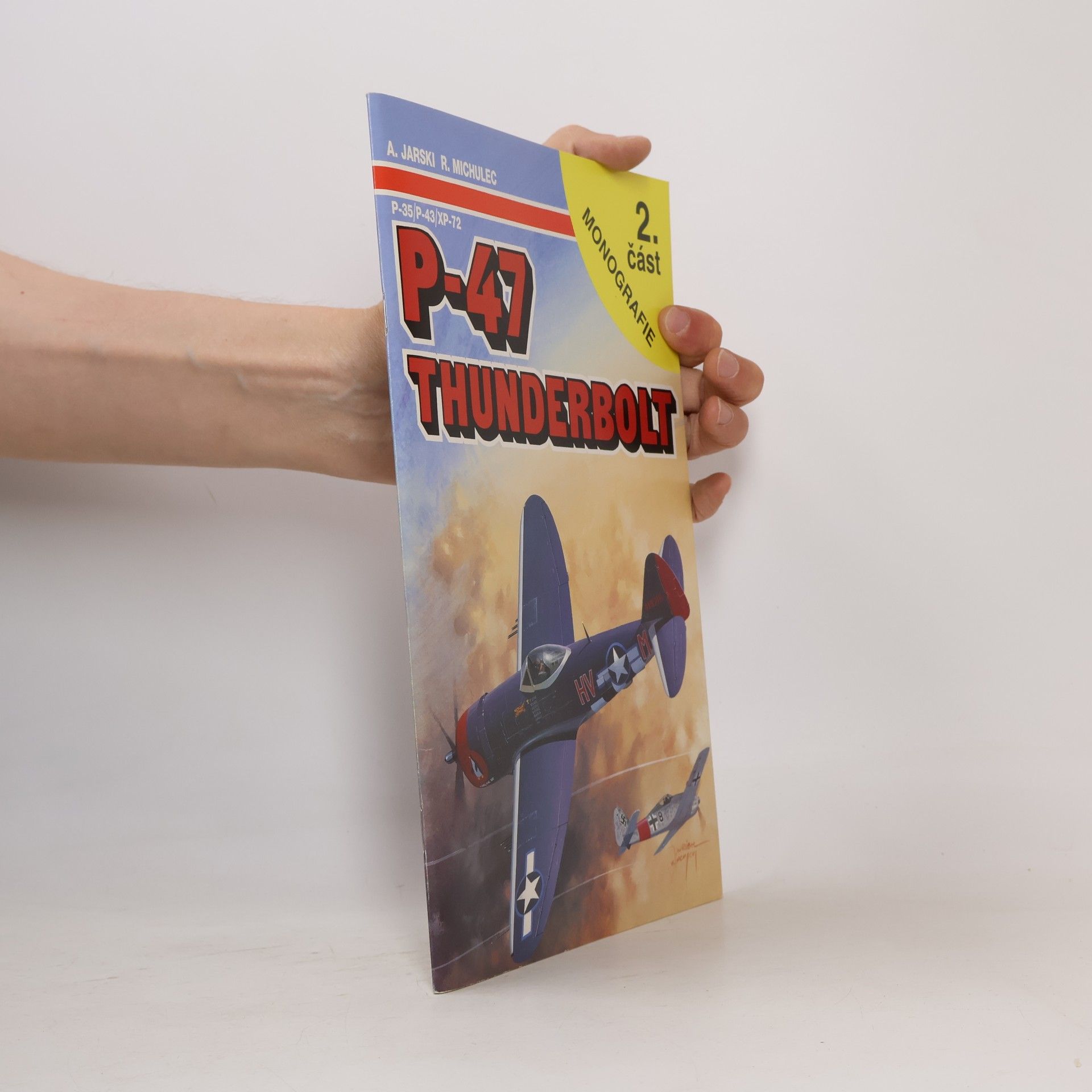 Robert Michulec P-47 Thunderbolt (2. část)