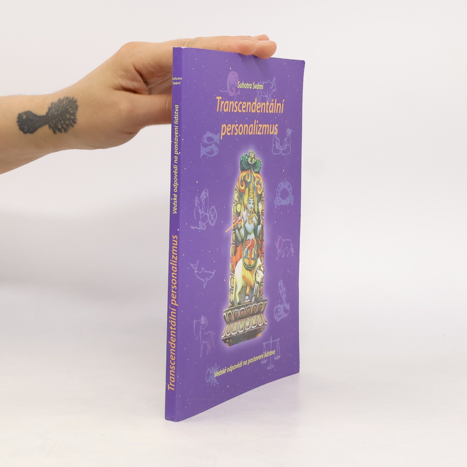 Suhotra Swami Transcendentální personalizmus: Védské odpovědi na postavení lidstva