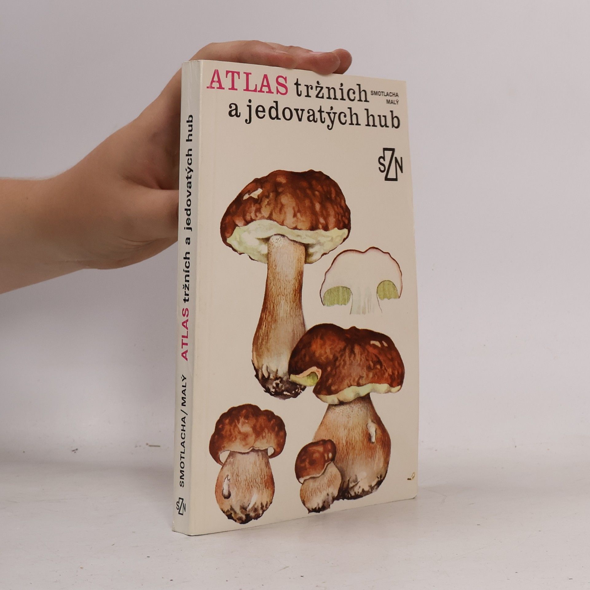Jiří Malý Atlas tržních a jedovatých hub