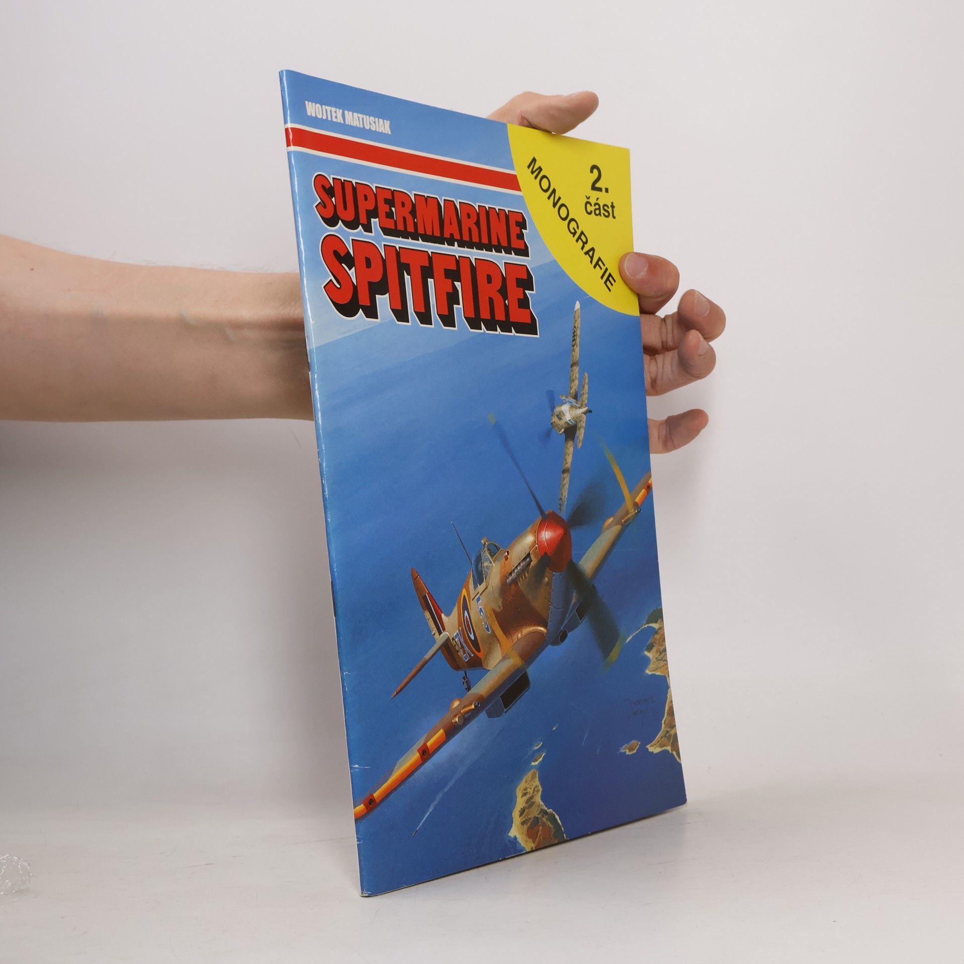 Wojtek Matusiak Supermarine Spitfire. Část 2