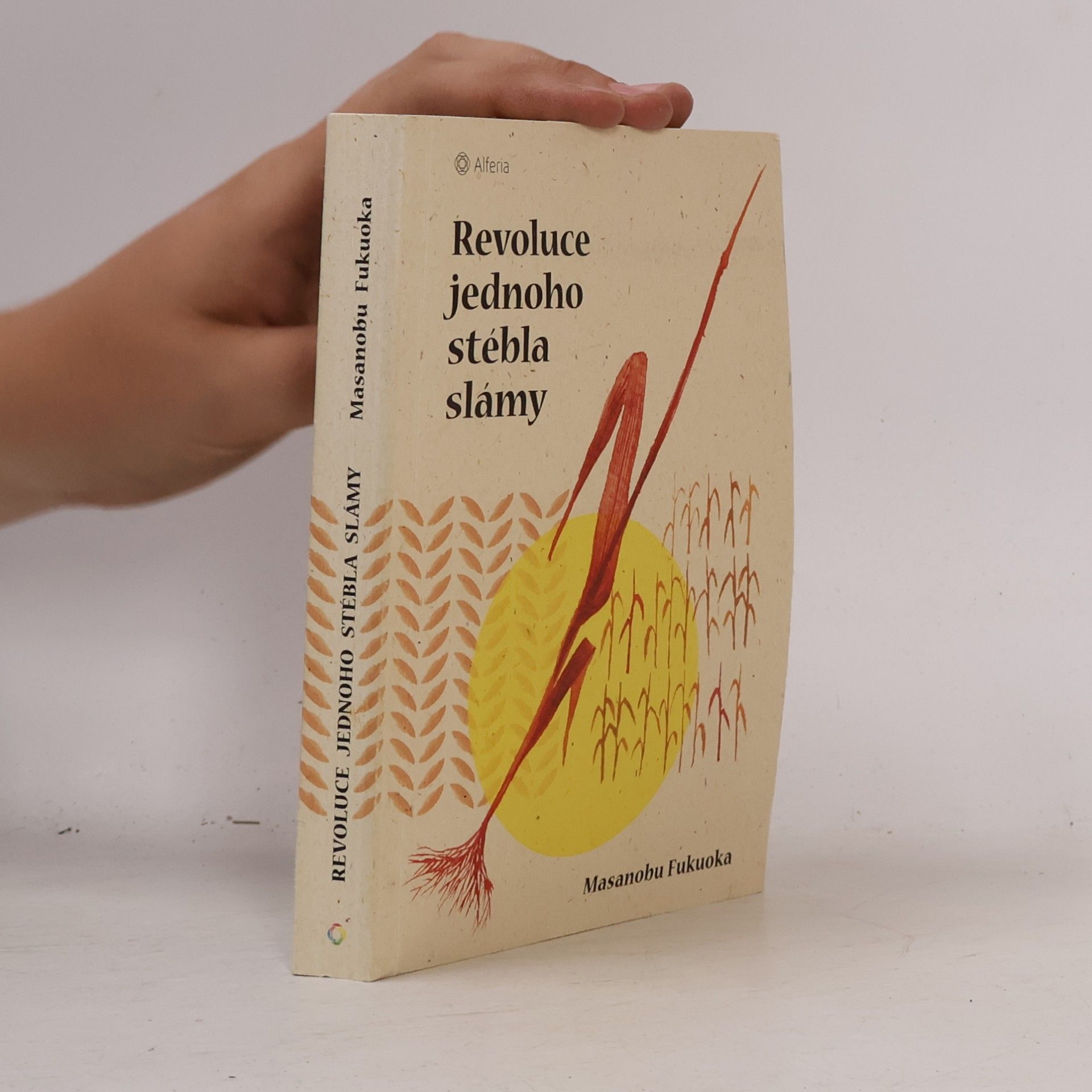 Masanobu Fukuoka Revoluce jednoho stébla slámy