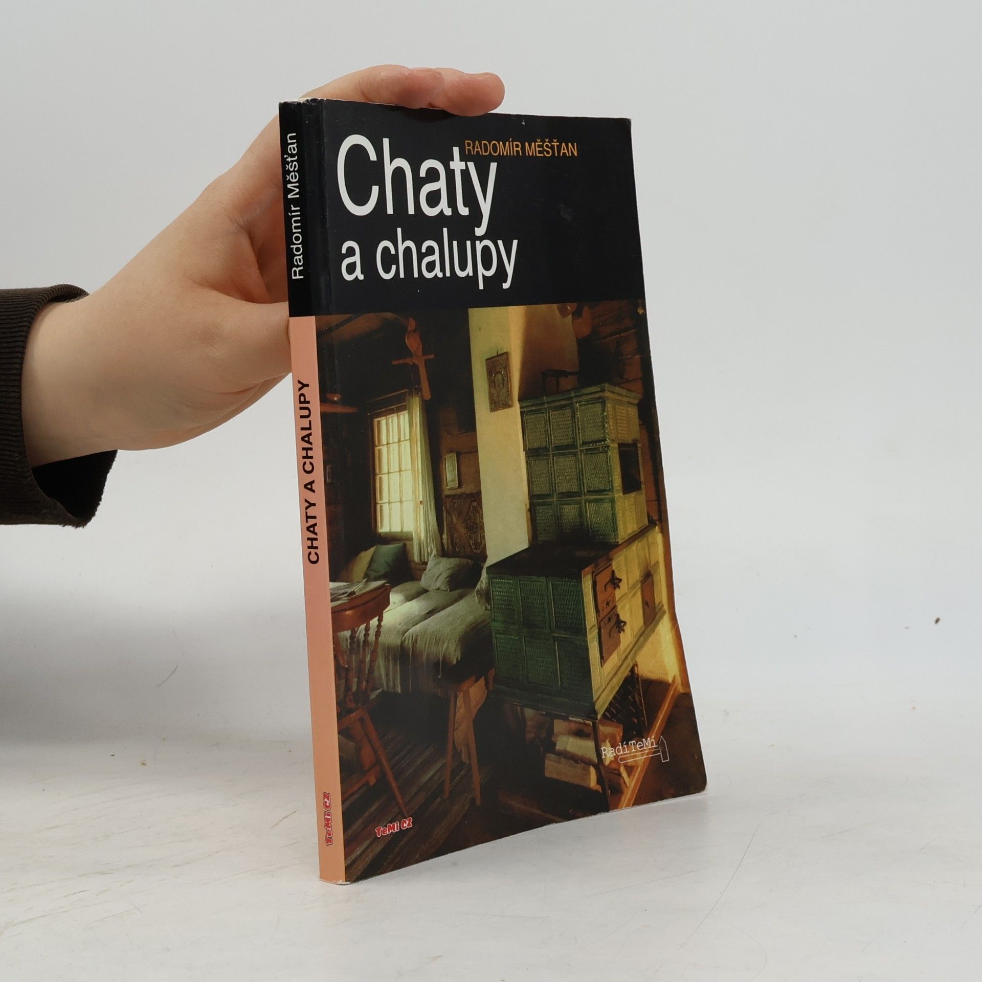 Chaty a chalupy : (rady chatařům a chalupářům)
