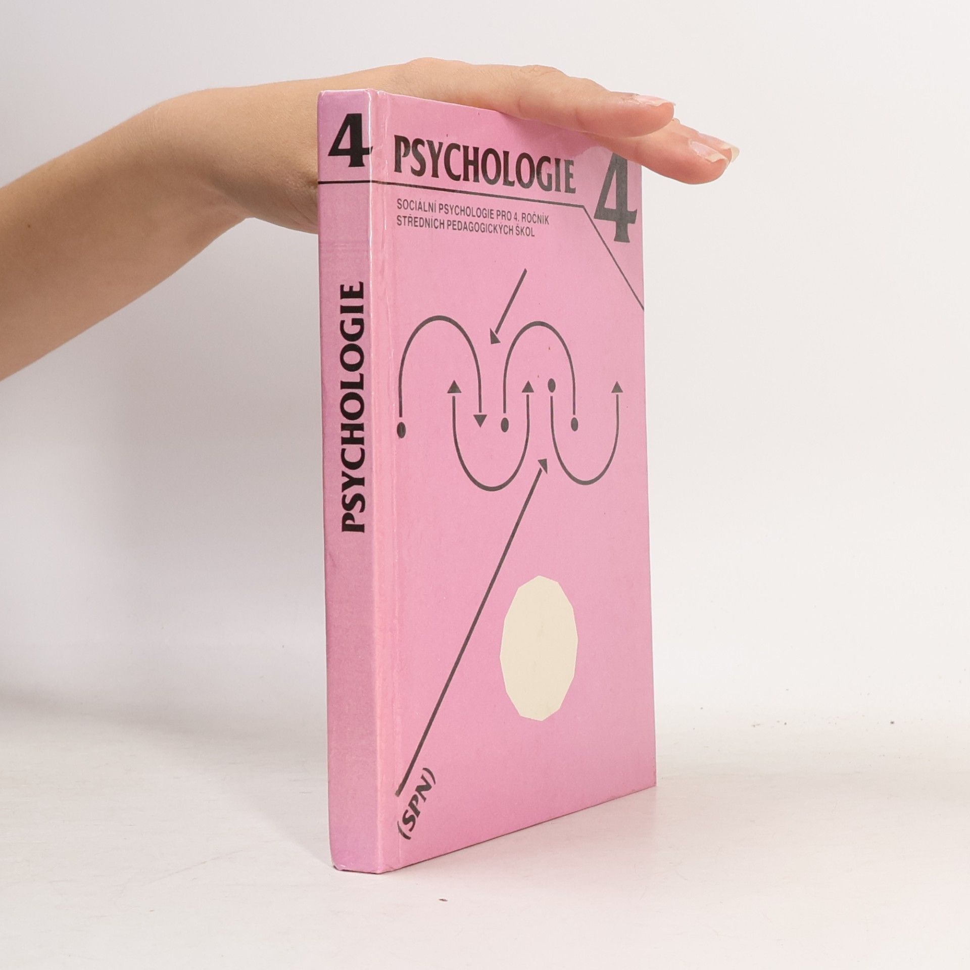 Psychologie 4. Sociální psychologie pro 4. ročník středních pedagogických škol