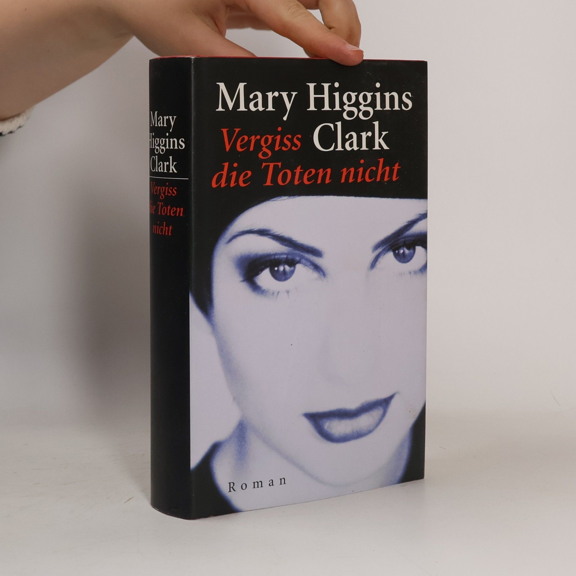 Mary Higgins Clark Vergiss die Toten nicht