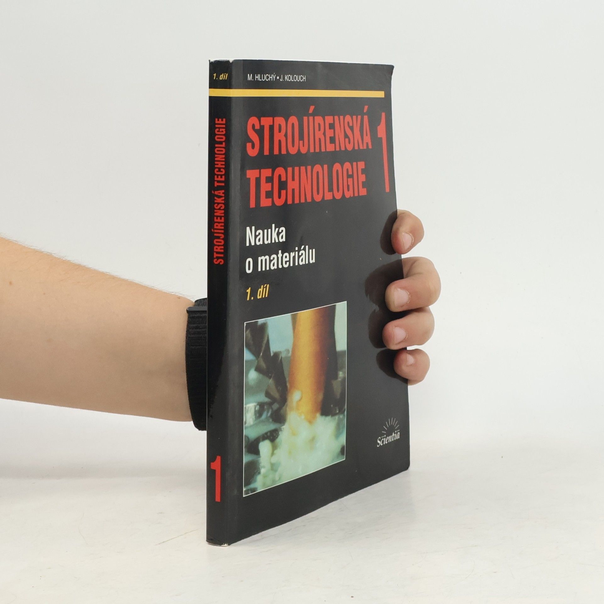 J. Kolouch Strojírenská technologie 1: nauka o materiálu